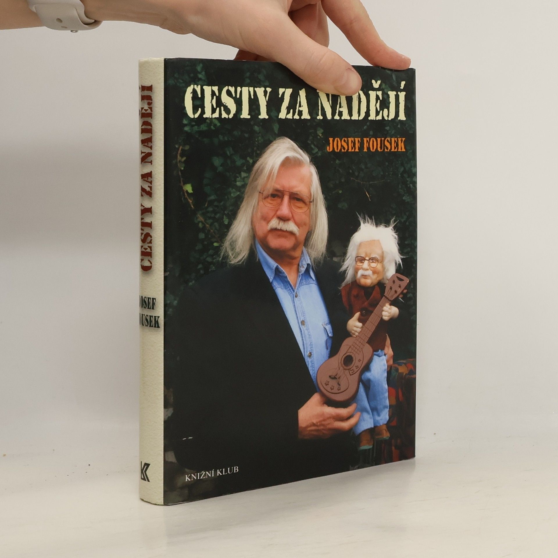 Josef Fousek Cesty za nadějí