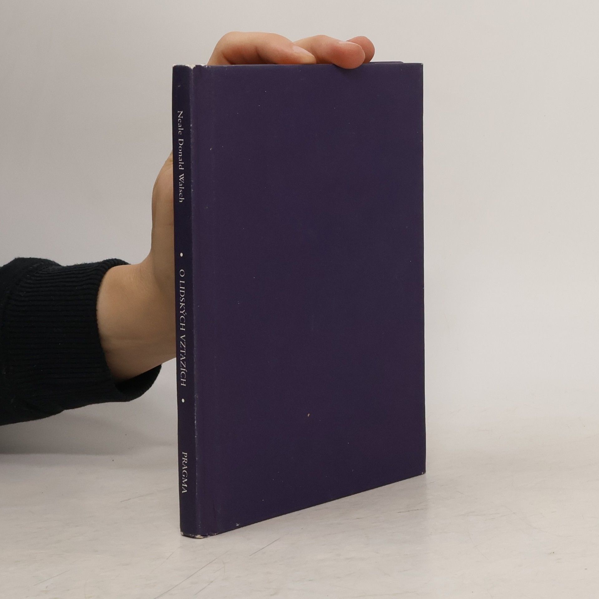 Neale Donald Walsch O lidských vztazích