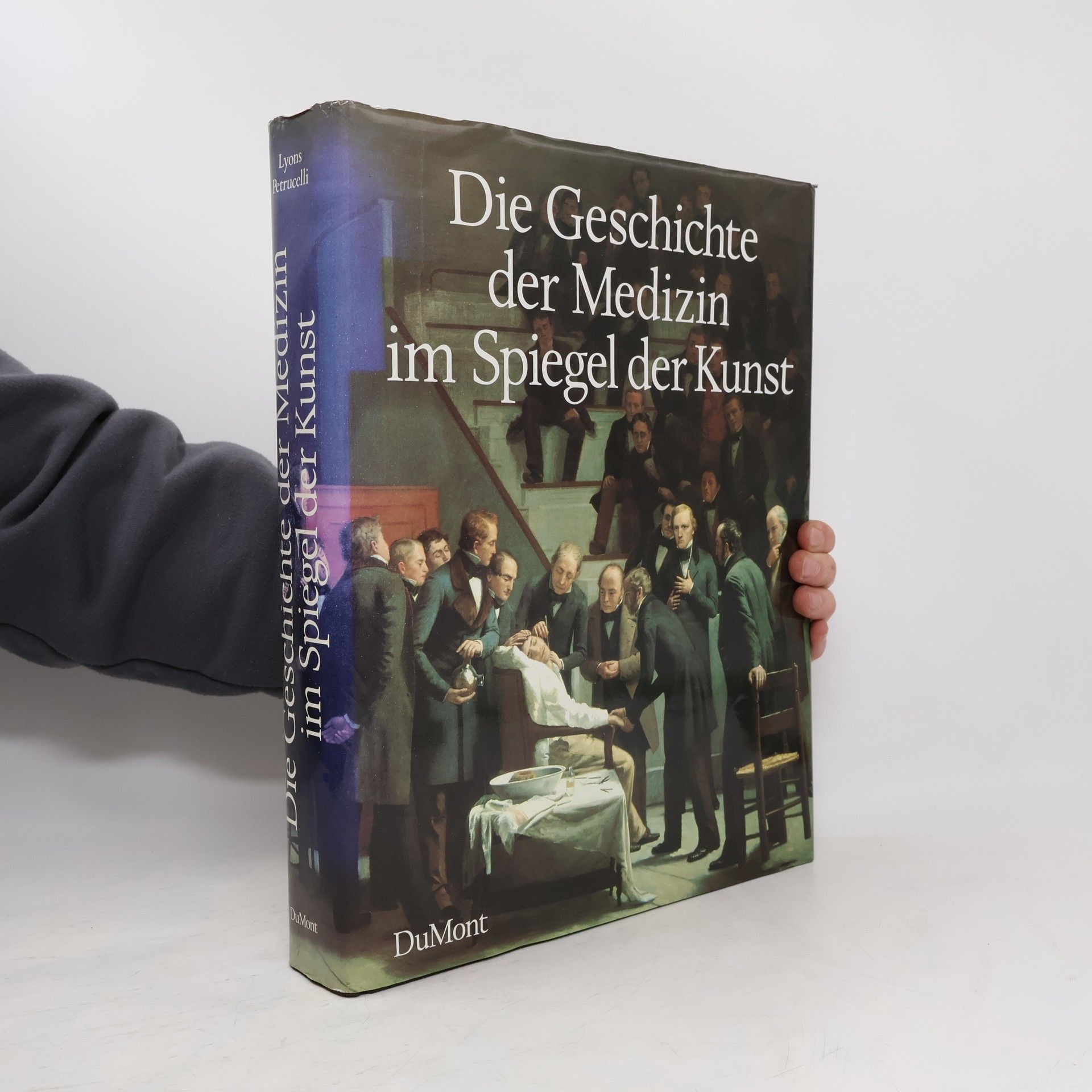 Albert S. Lyons Die Geschichte der Medizin im Spiegel der Kunst