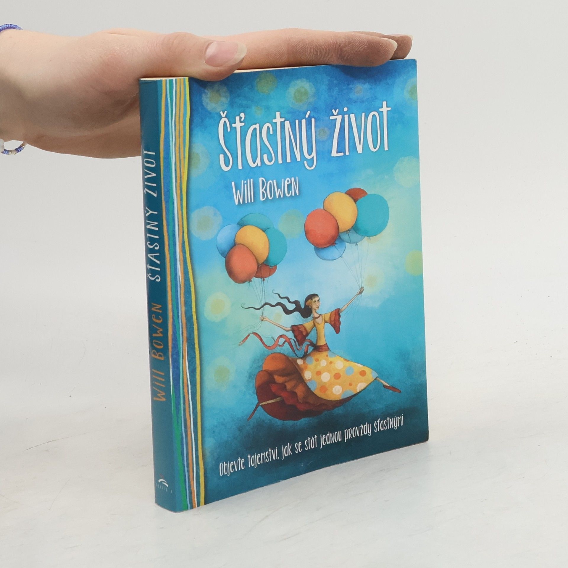 Will Bowen Šťastný život