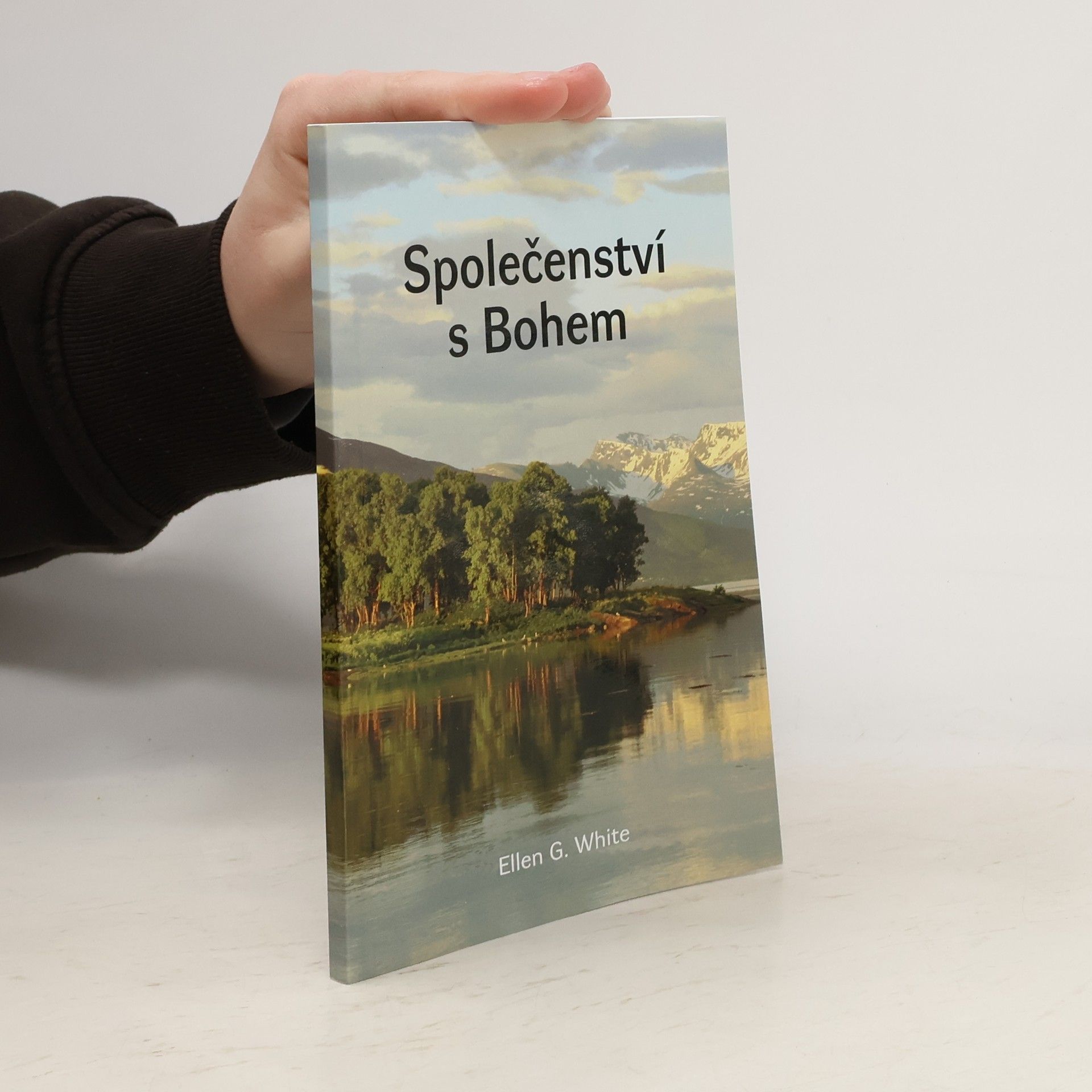 Ellen Gould Harmon White Společenství s bohem