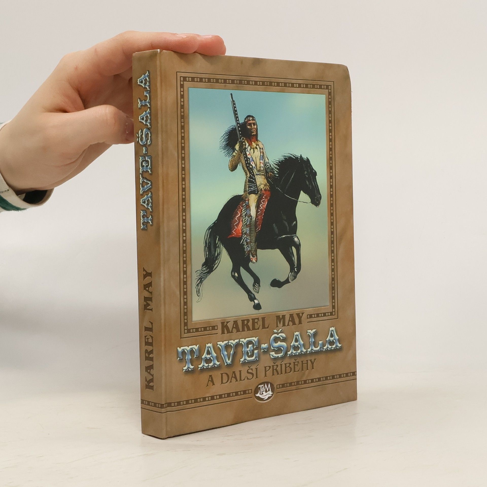 Karl May Tave-šala a další příběhy