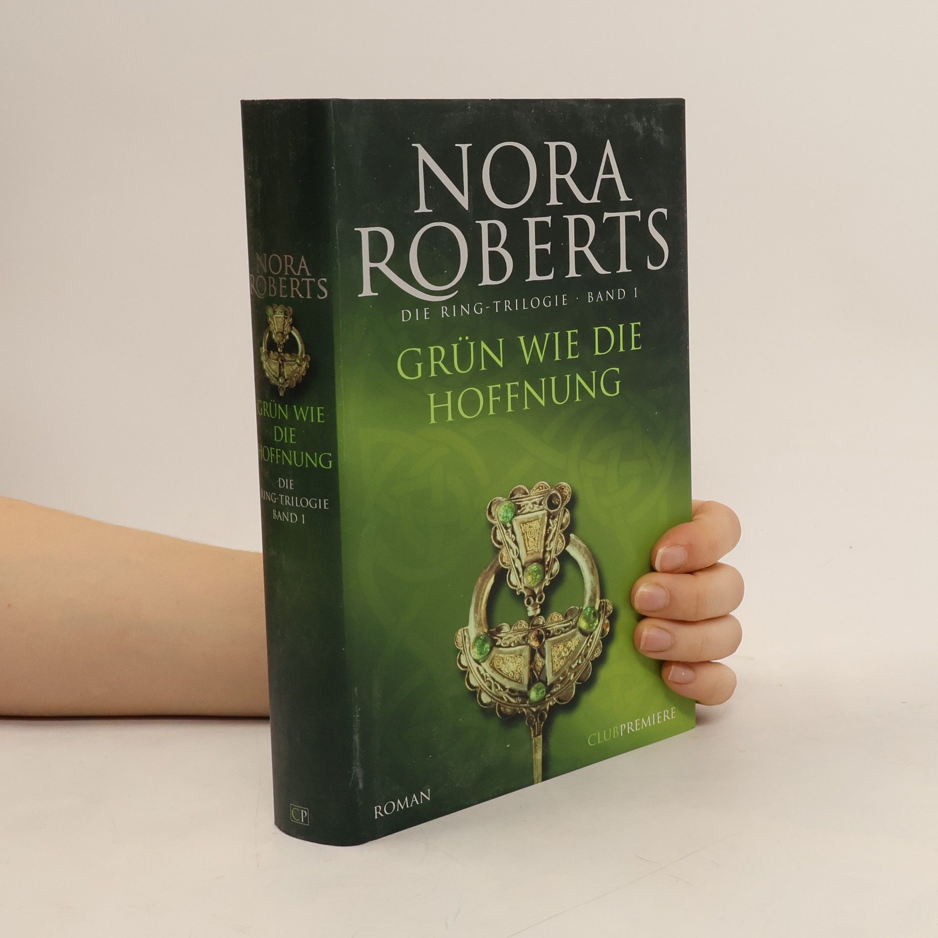 Nora Roberts Grün wie die Hoffnung