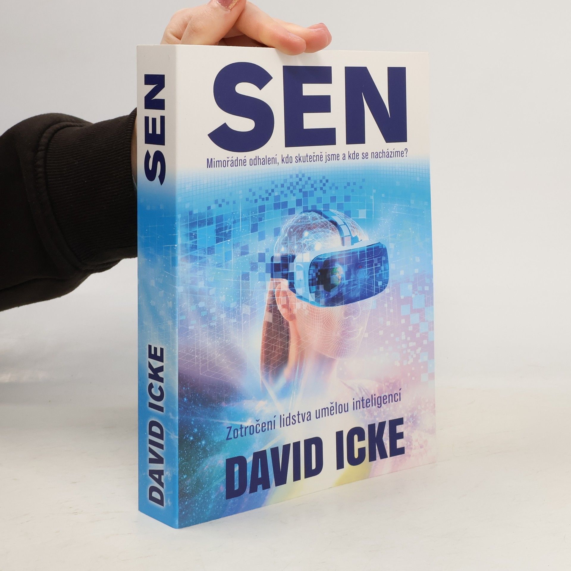 Sen Mimořádné odhalení, kdo skutečně jsme a kde se nacházíme?: Zotročení lidstva umělou inteligencí