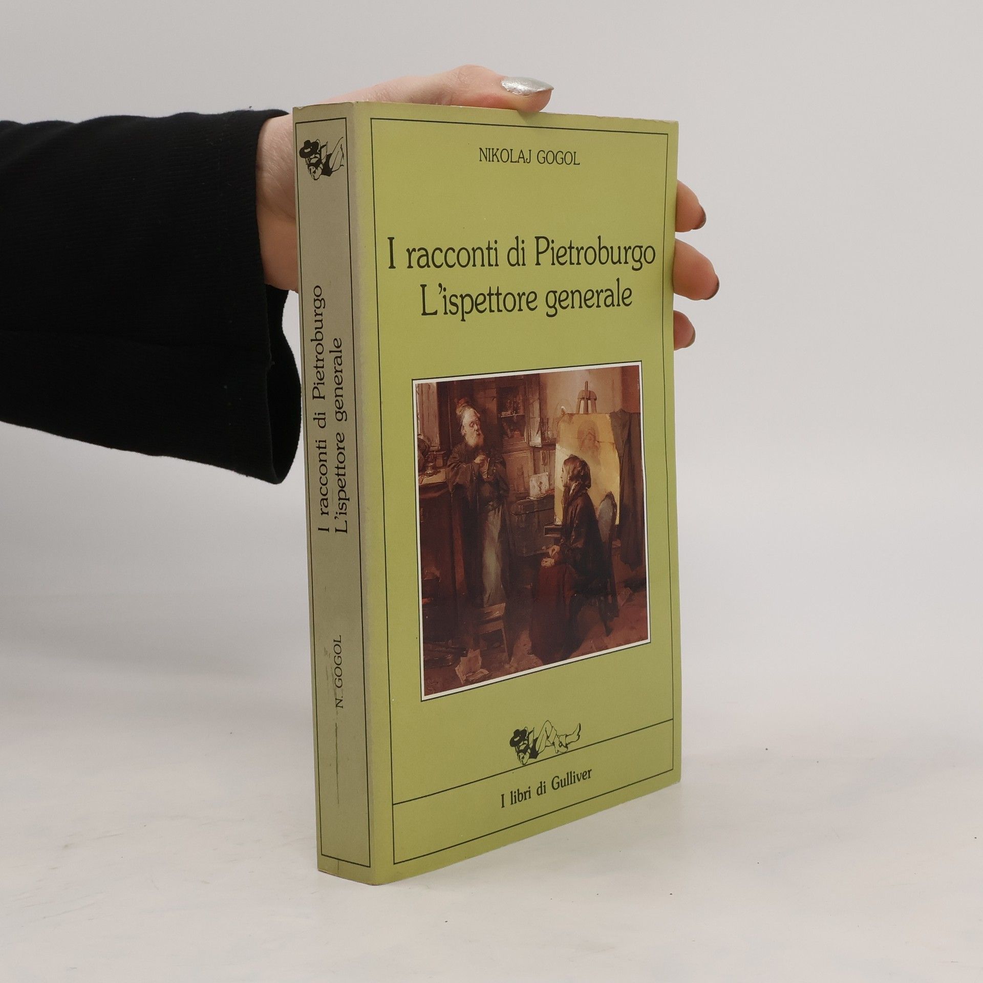 Nikolai Wassiljewitsch Gogol I racconti di Pietroburgo. L'ispettore generale