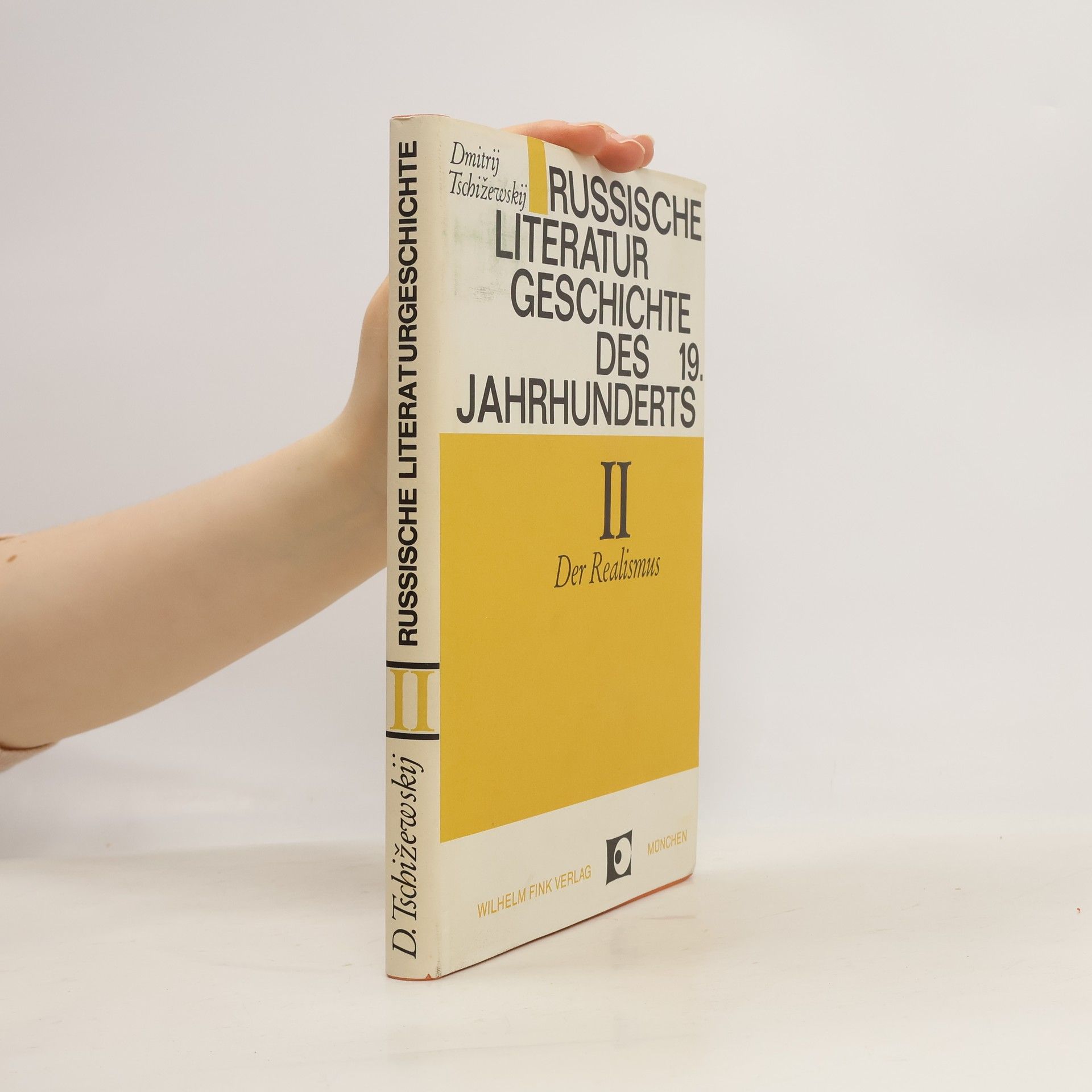 Dmitrij Tschižewskij Russische Literaturgeschichte des 19. Jahrhunderts. Die Realismus II