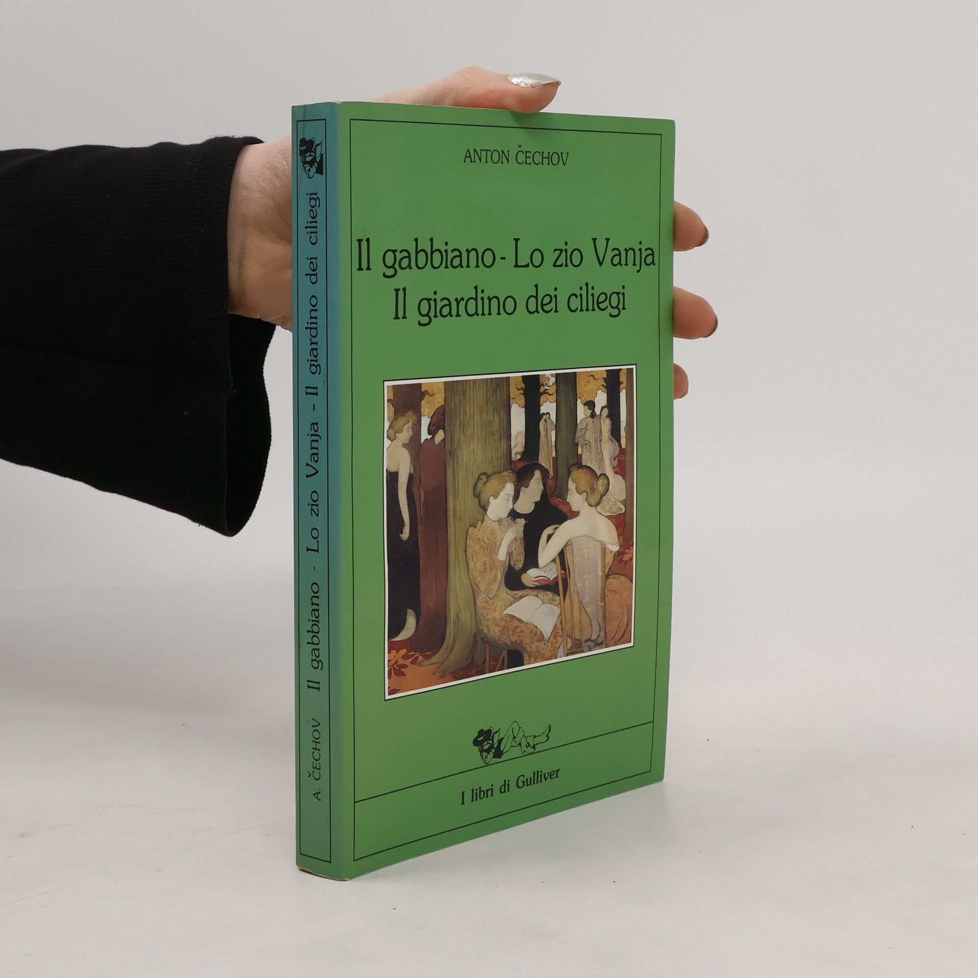 Anton Pawlowitsch Tschechow Il gabbiano. Lo zio Vanja. Il giardino dei ciliegi