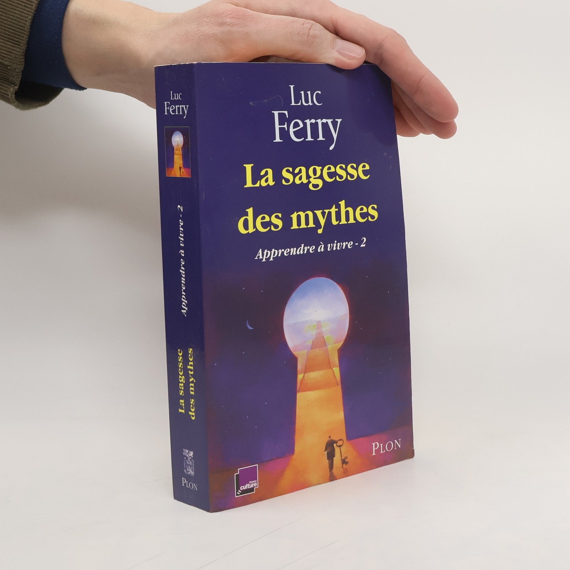 Luc Ferry Apprendre à vivre - 2: La sagesse des mythes