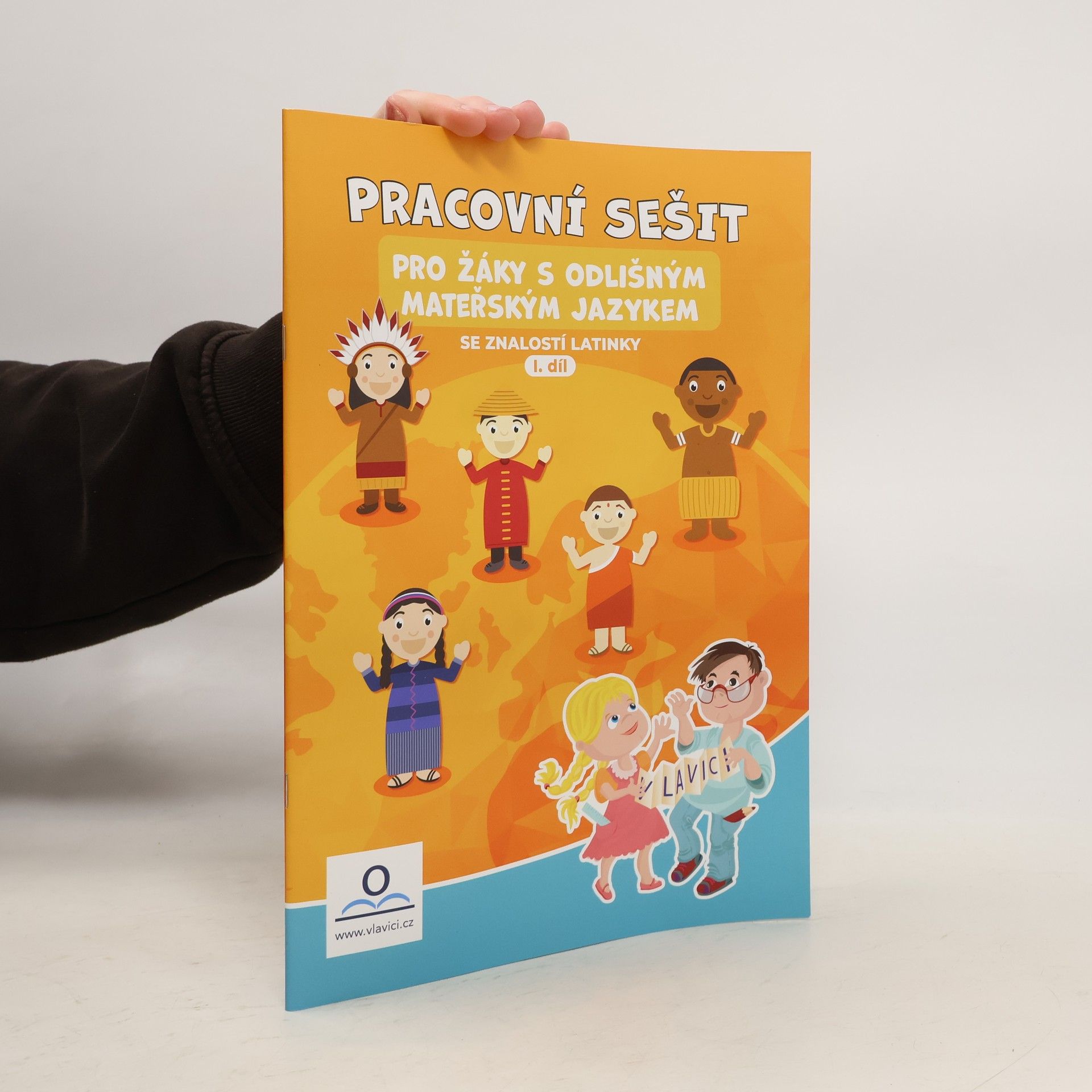 Kolektiv autorů Pracovní sešit pro žáky s odlišným mateřským jazykem se znalostí latinky. I. díl