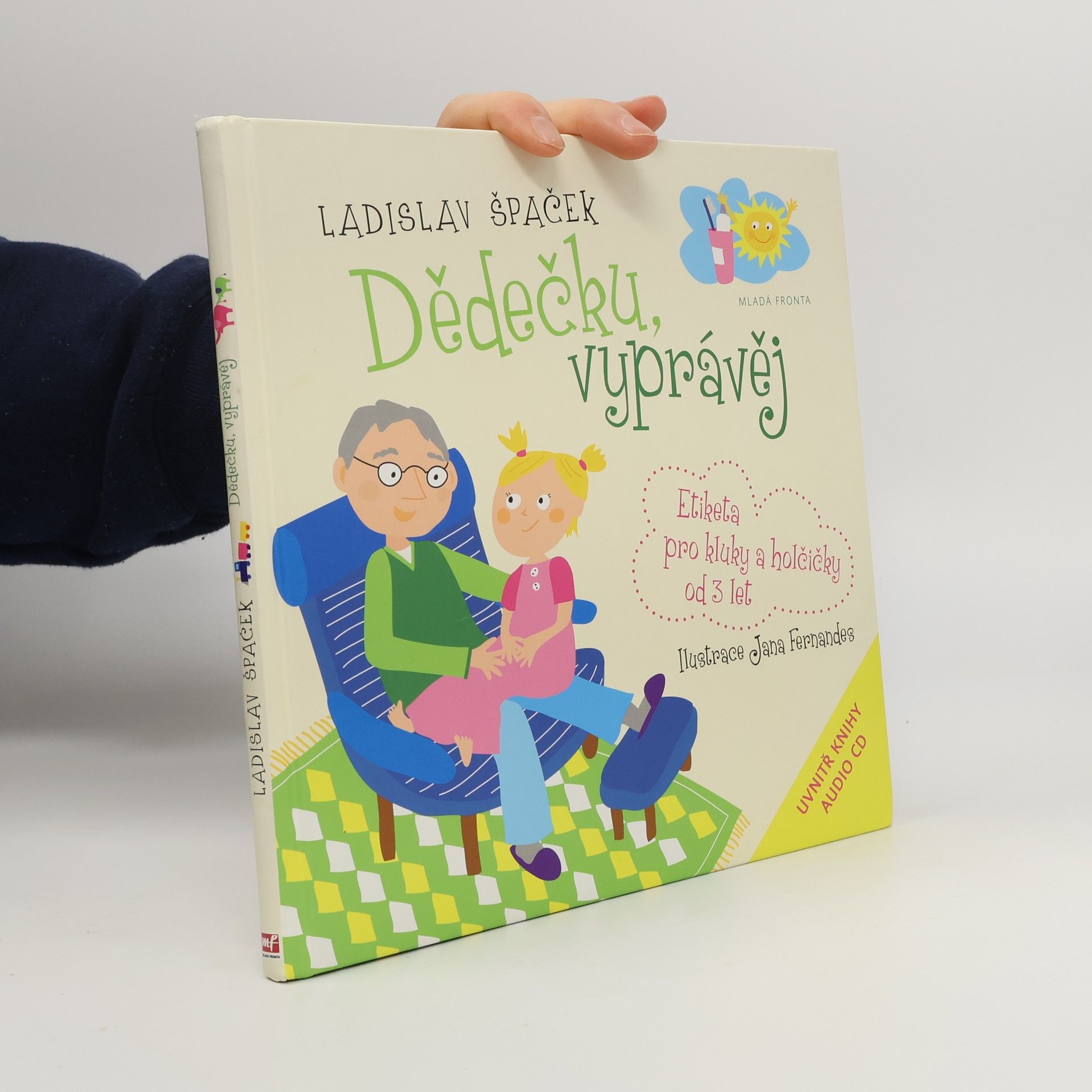 Ladislav Špaček Dědečku, vyprávěj. Etiketa pro kluky a holčičky od 3 let