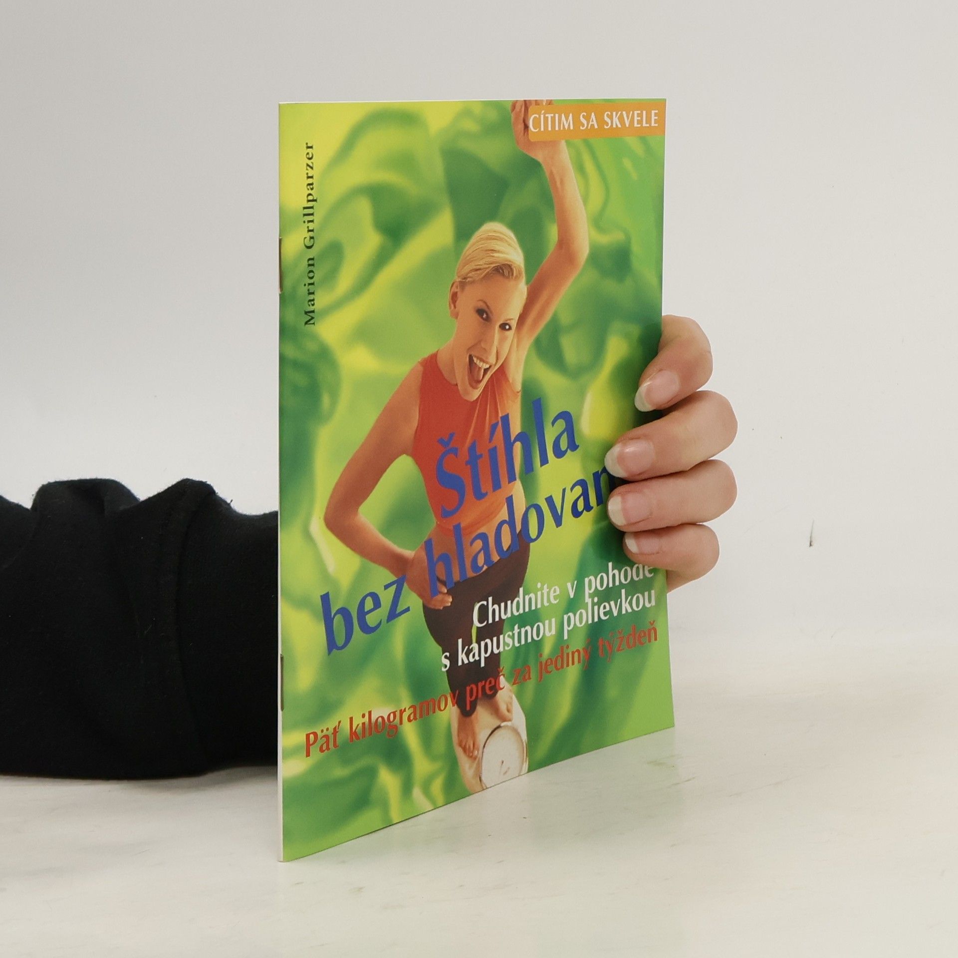 Marion Grillparzer Štíhlá bez hladovění