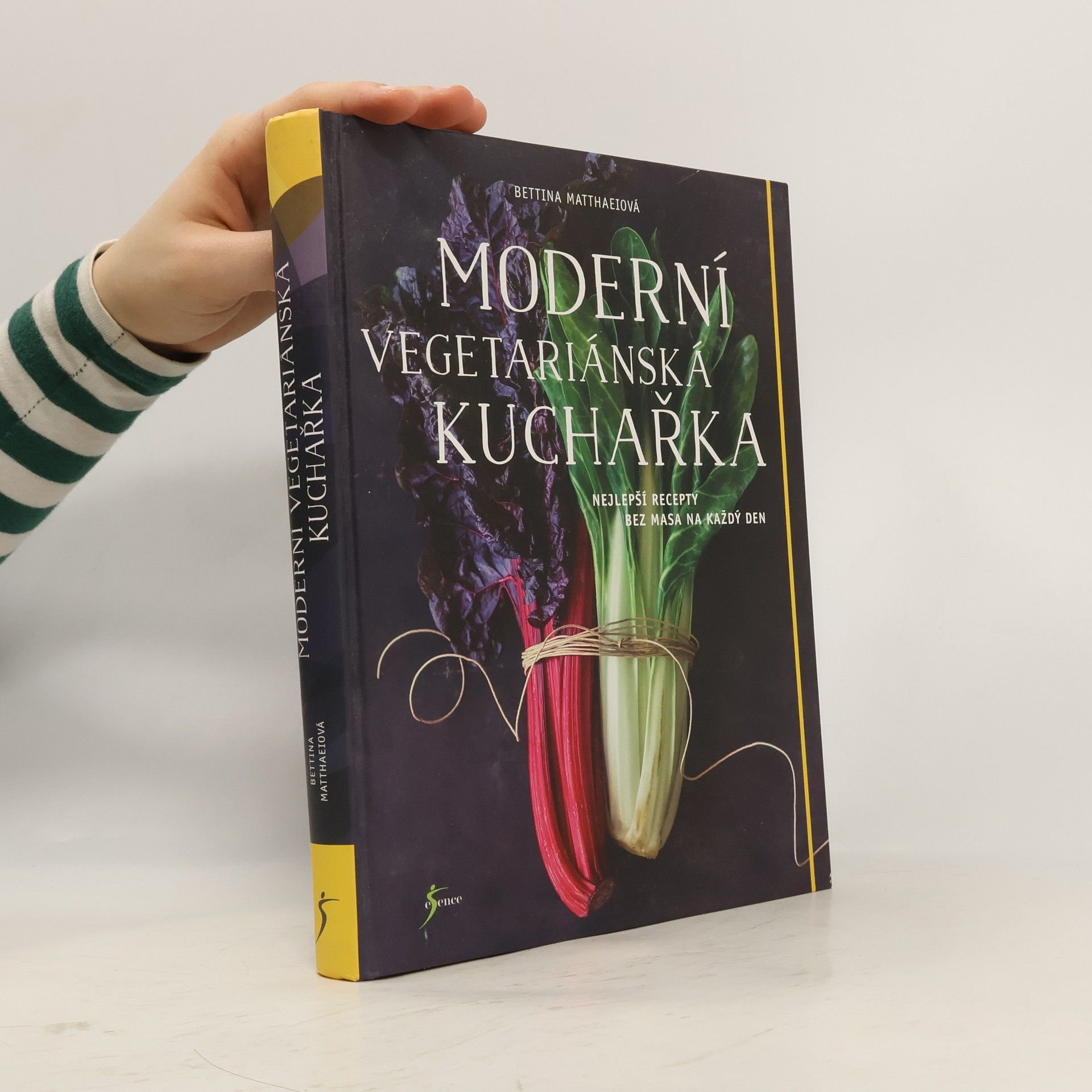 Bettina Matthaei Moderní vegetariánská kuchařka: nejlepší recepty bez masa na každý den