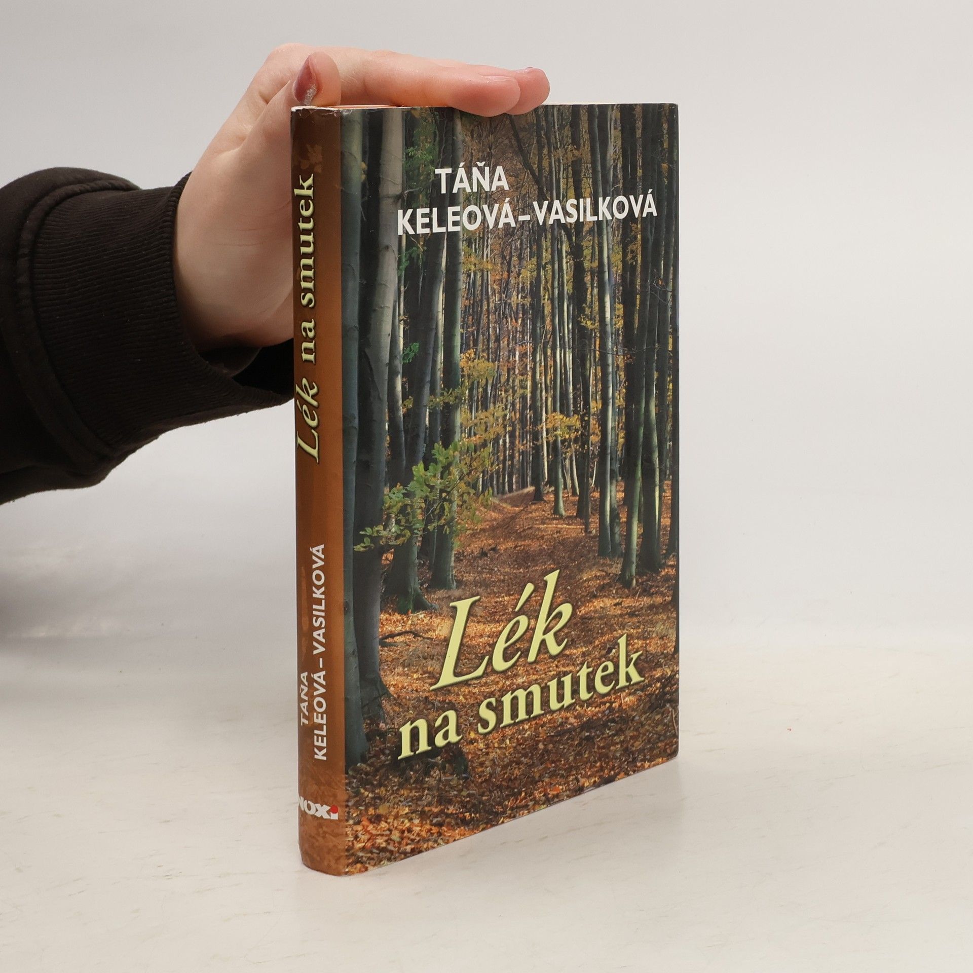 Táňa Keleová-Vasilková Lék na smutek