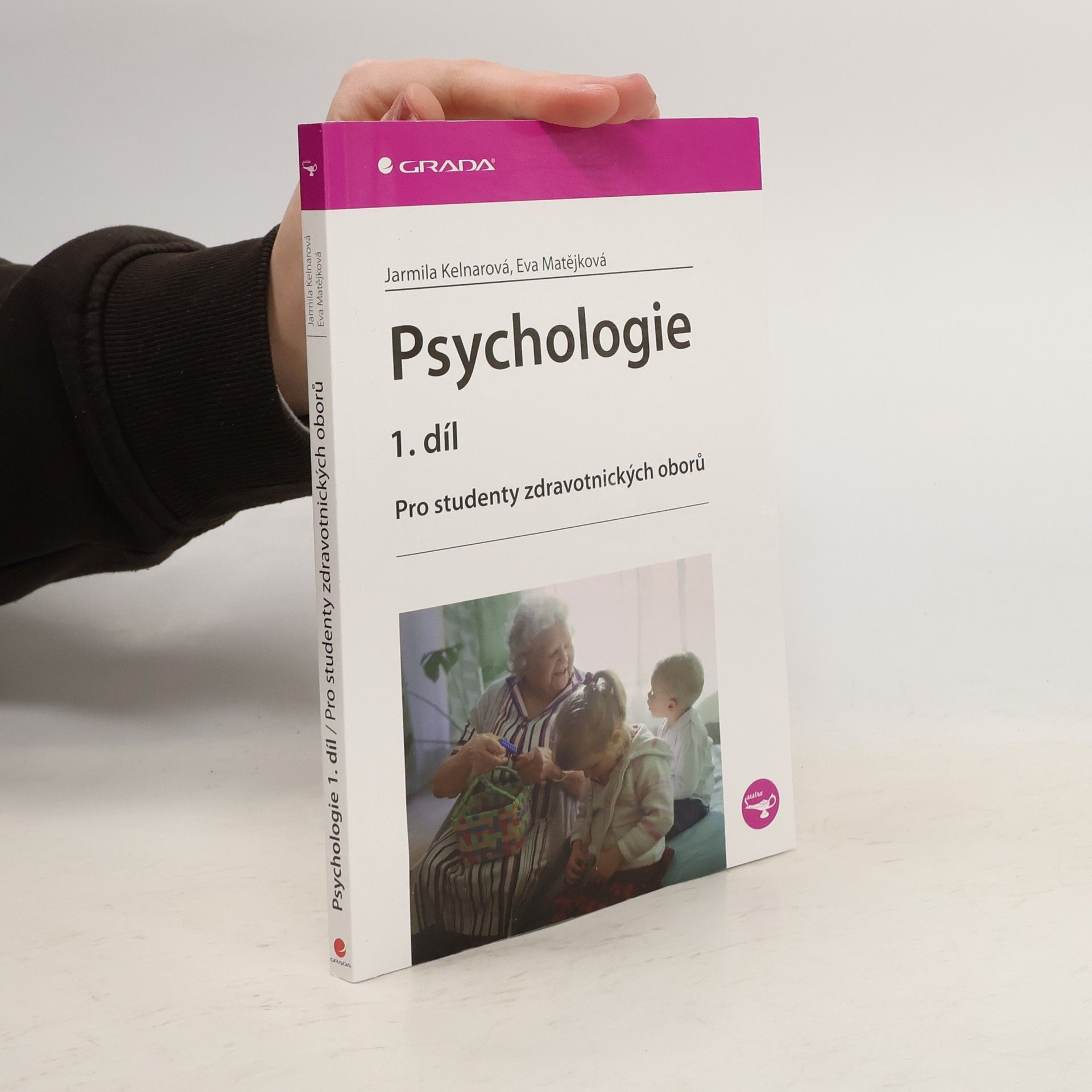 Psychologie 1.díl. Pro studenty zdravotnických oborů