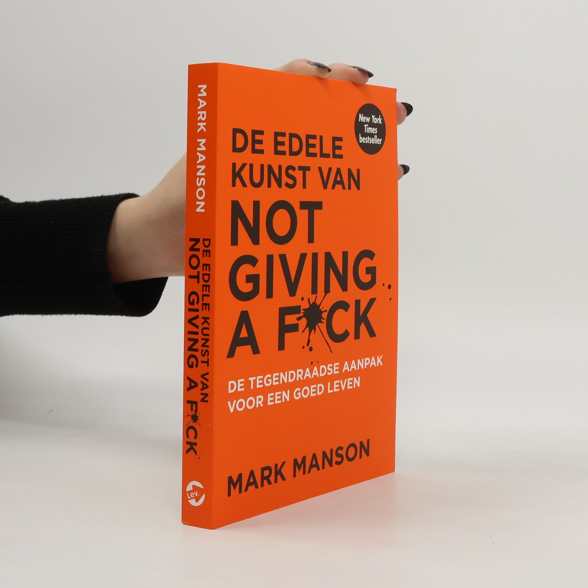 Mark Manson De edele kunst van not giving a f*ck