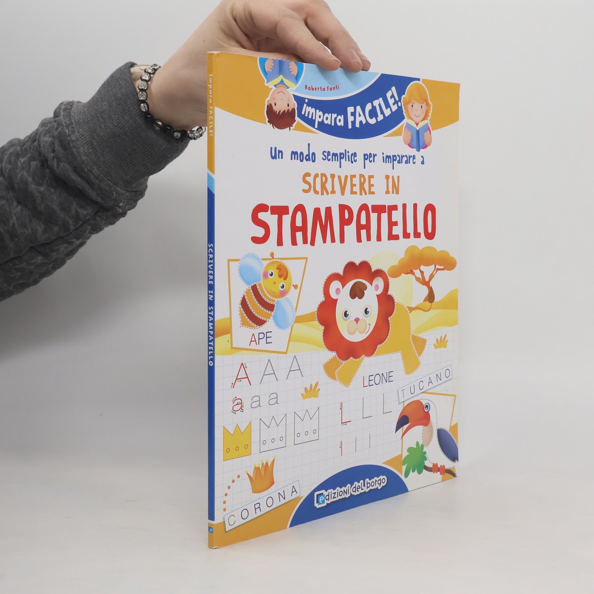 Roberta Fanti Un modo semplice per imparare a scrivere in stampatello