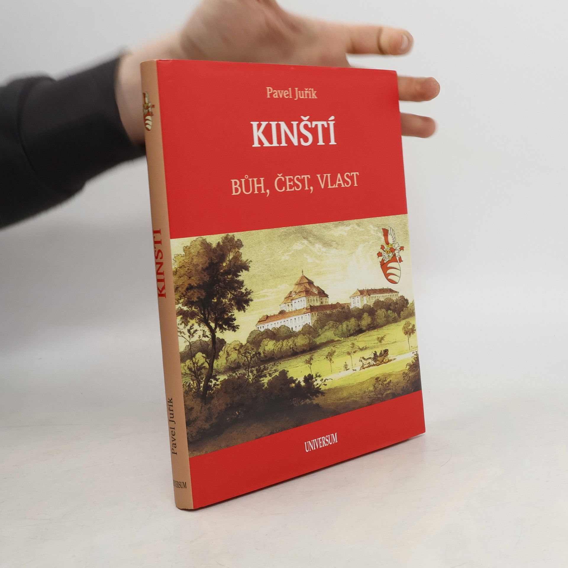 Pavel Juřík Kinští. Bůh, čest, vlast