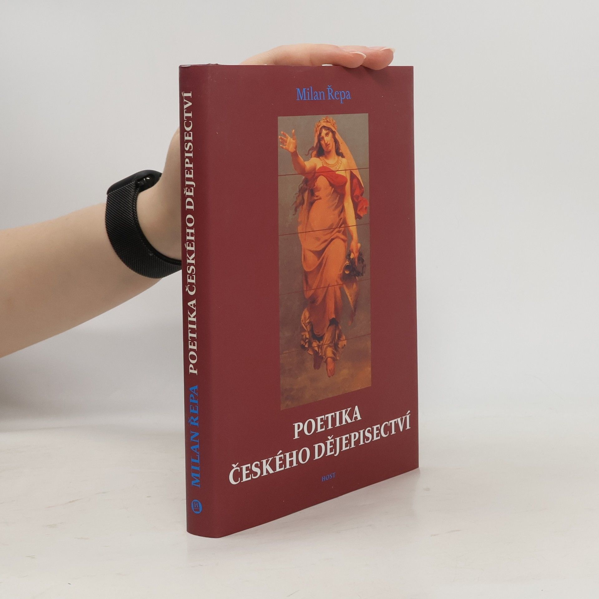 Milan Řepa Poetika českého dějepisectví