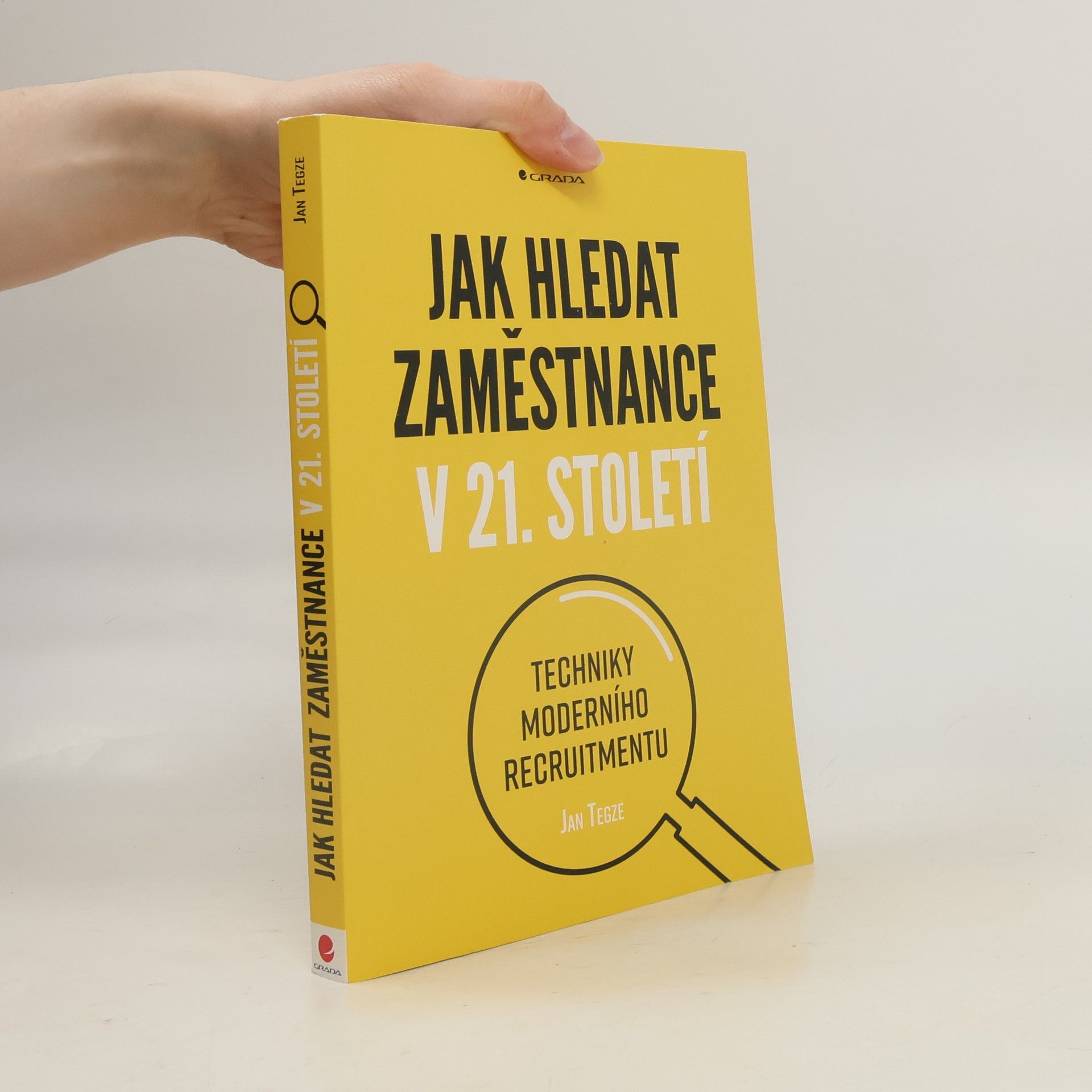 Jan Tegze Jak hledat zaměstnance v 21. století