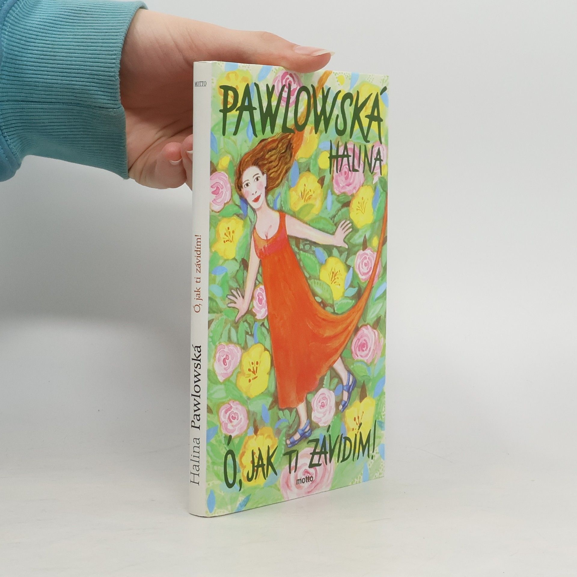 Halina Pawlowská Ó, jak ti závidím!