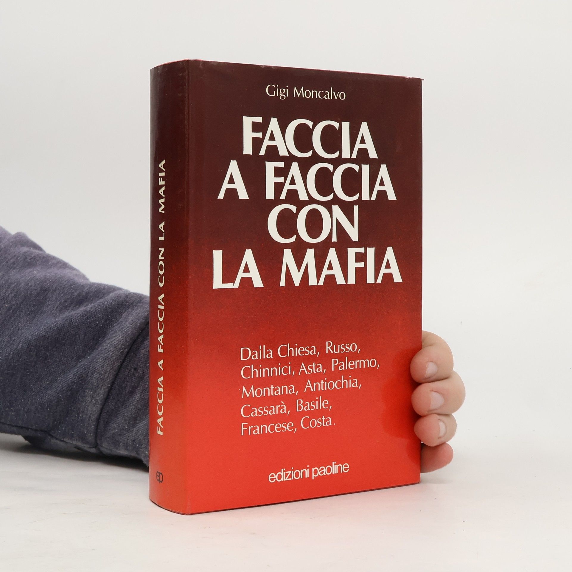 Gigi Moncalvo Uomini e donne - 4: Faccia a faccia con la mafia
