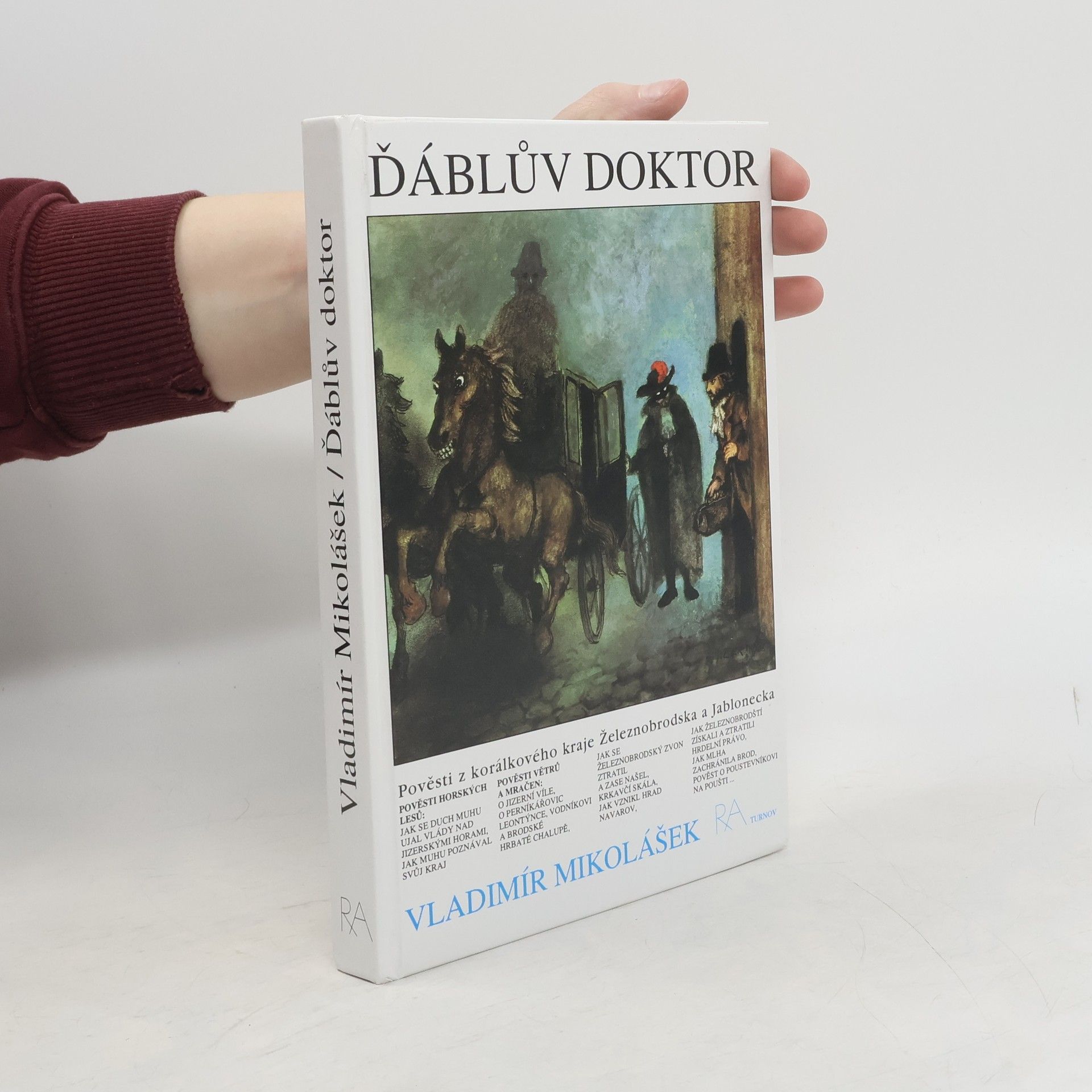 Vladimír Mikolášek Ďáblův doktor. Pověsti z korálkového kraje Železnobrodska a Jablonecka