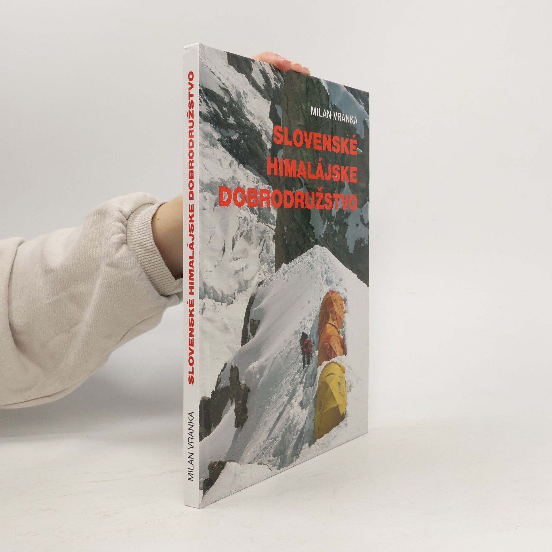 Milan Vranka Slovenské himalájske dobrodružstvo