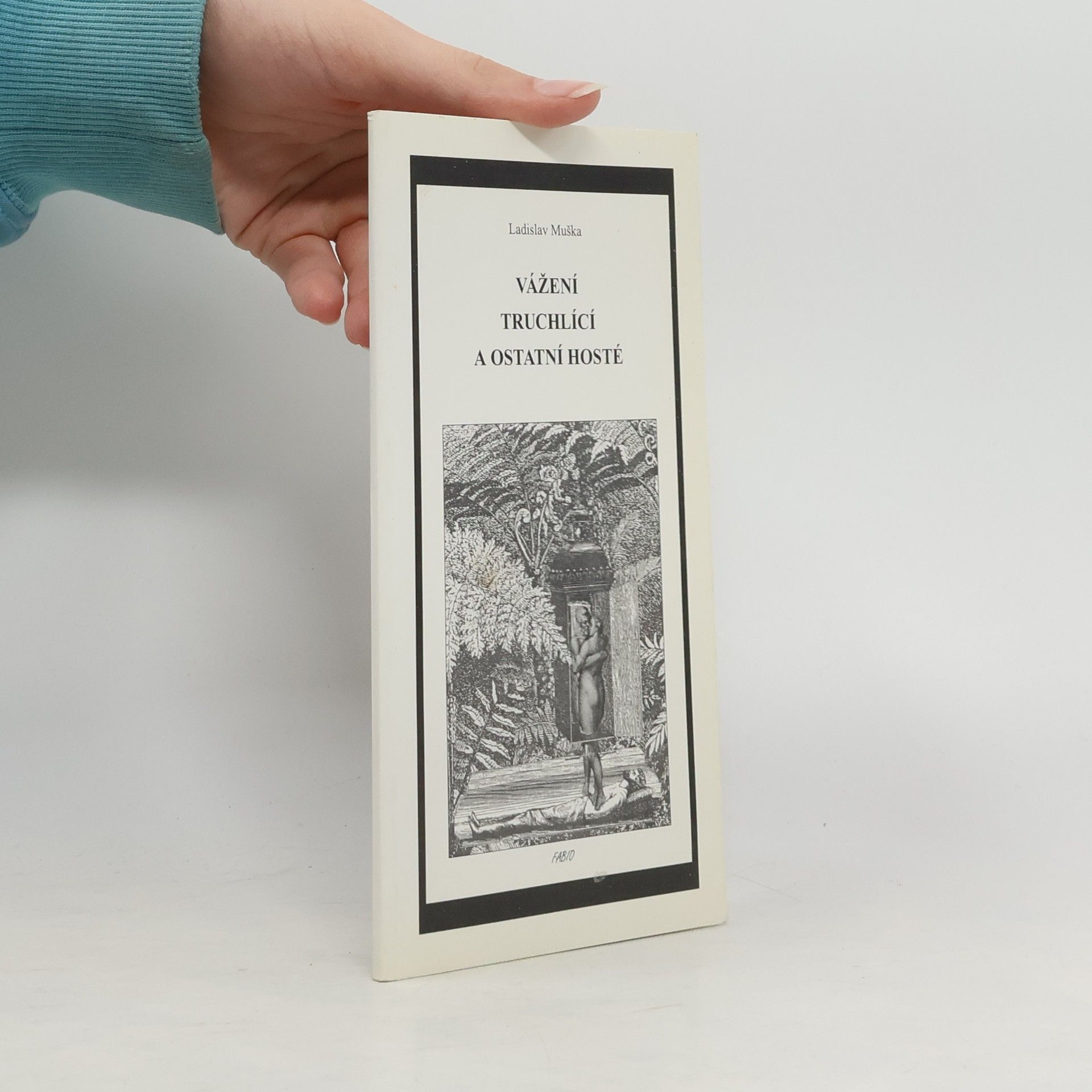 Ladislav Muška Vážení truchlící a ostatní hosté