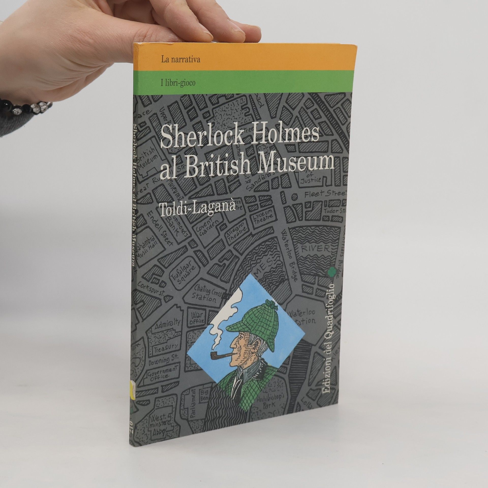Franco Toldi I libri-gioco: Sherlock Holmes al British Museum. Per le Scuole