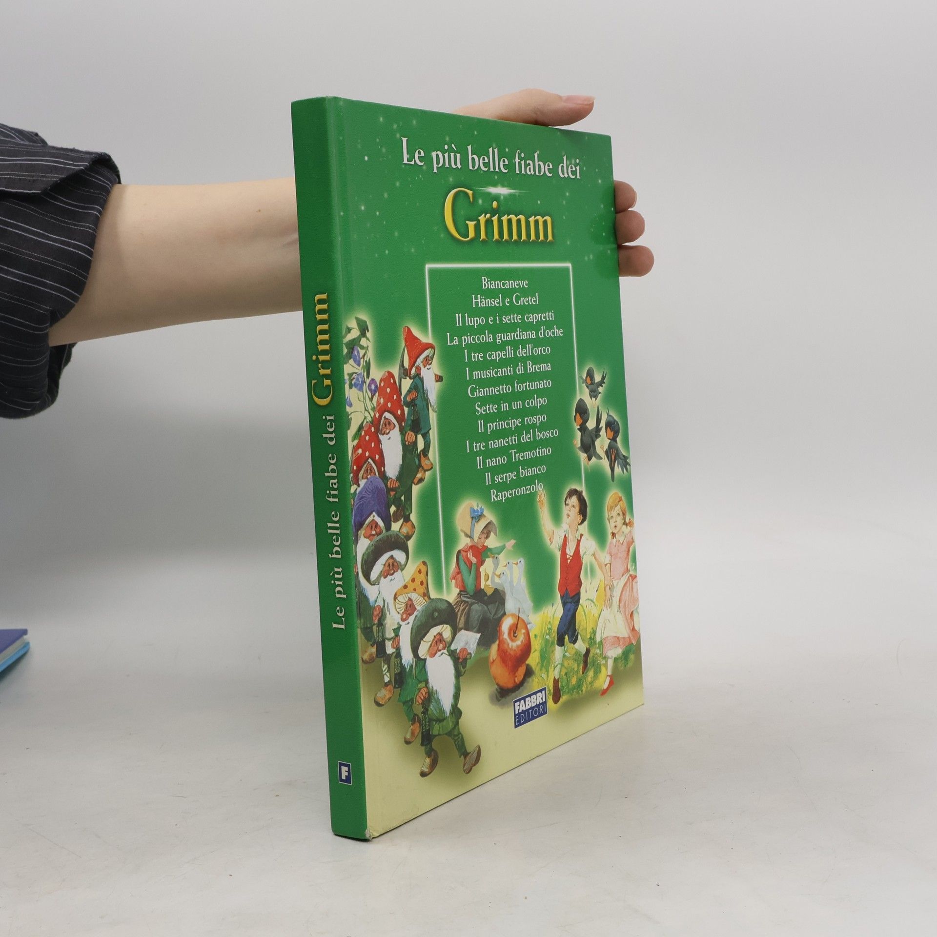 bratři Grimmové Le più belle fiabe dei Grimm