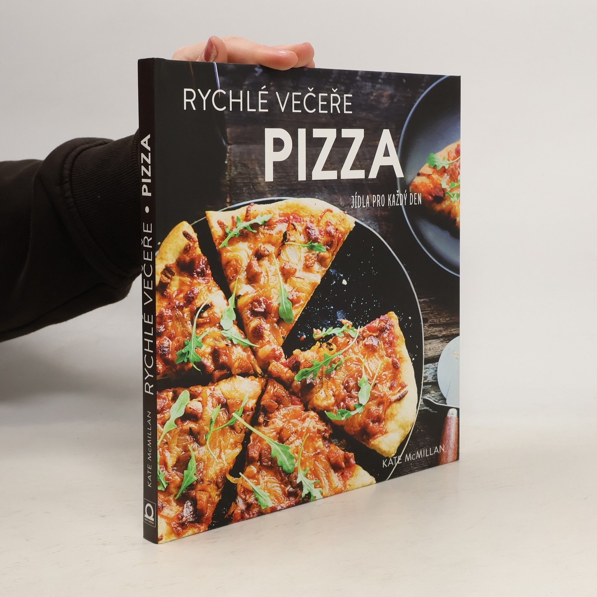 Erin Kunkel Pizza : rychlé večeře : jídla pro každý den