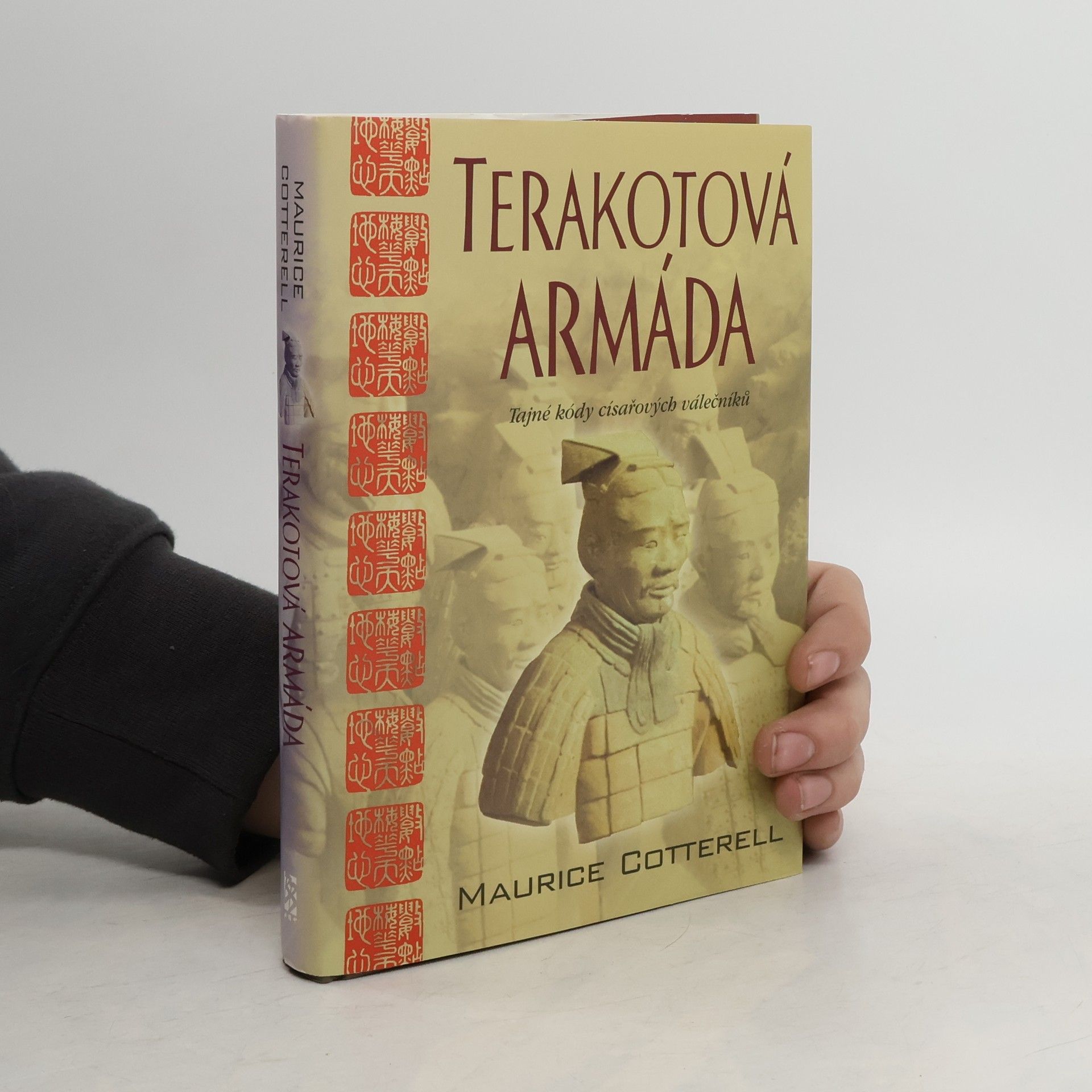 Maurice Cotterell Terakotová armáda: Tajné kódy císařových válečníků
