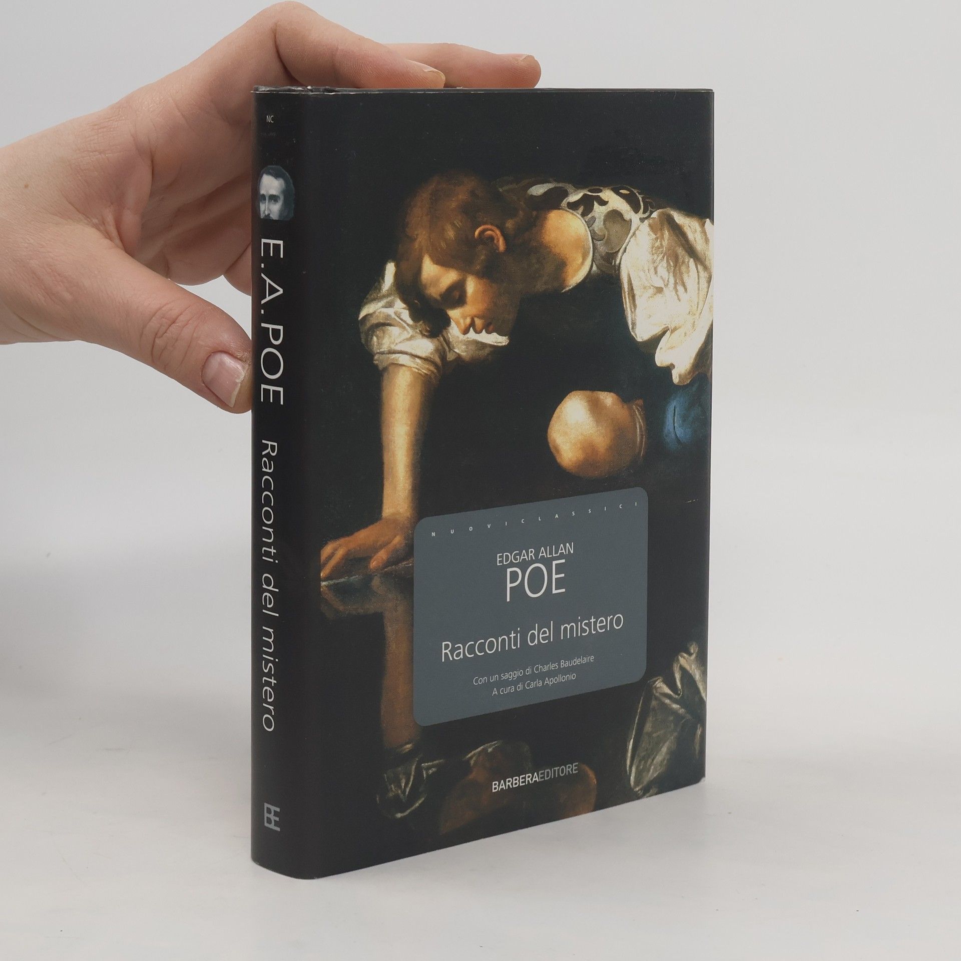 Edgar Allan Poe Nuovi Classici: Racconti del mistero