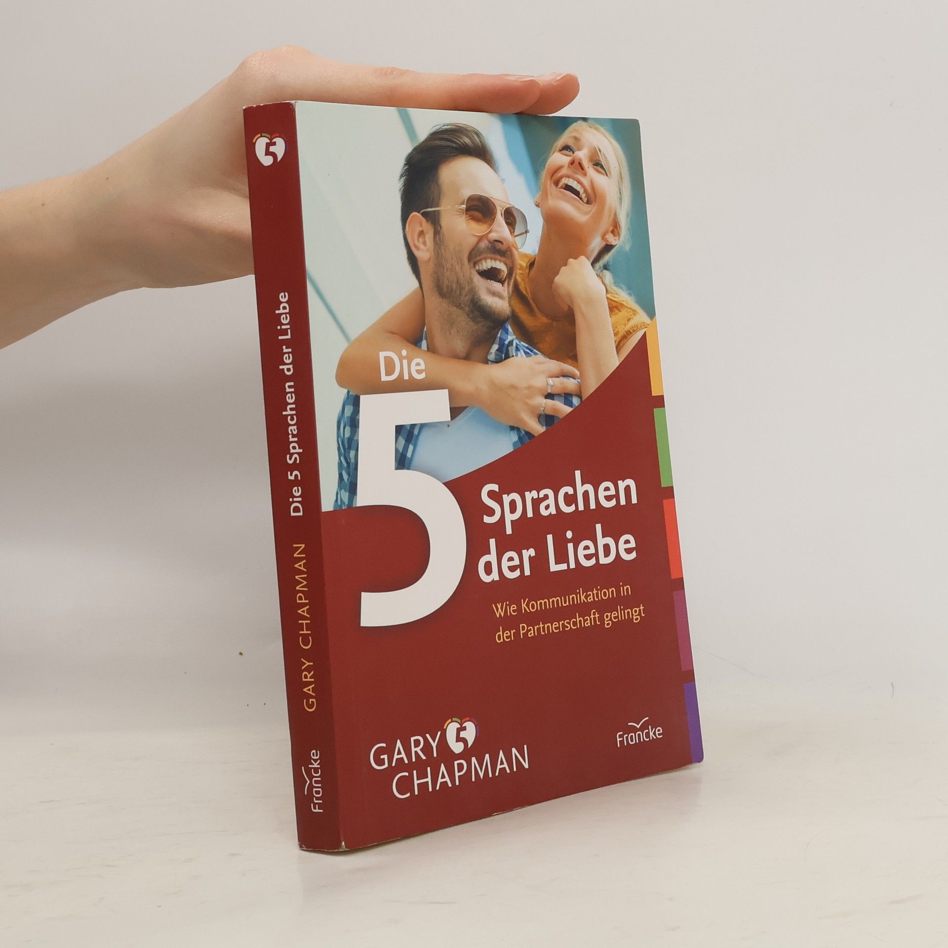 Gary Chapman Die 5 Sprachen der Liebe