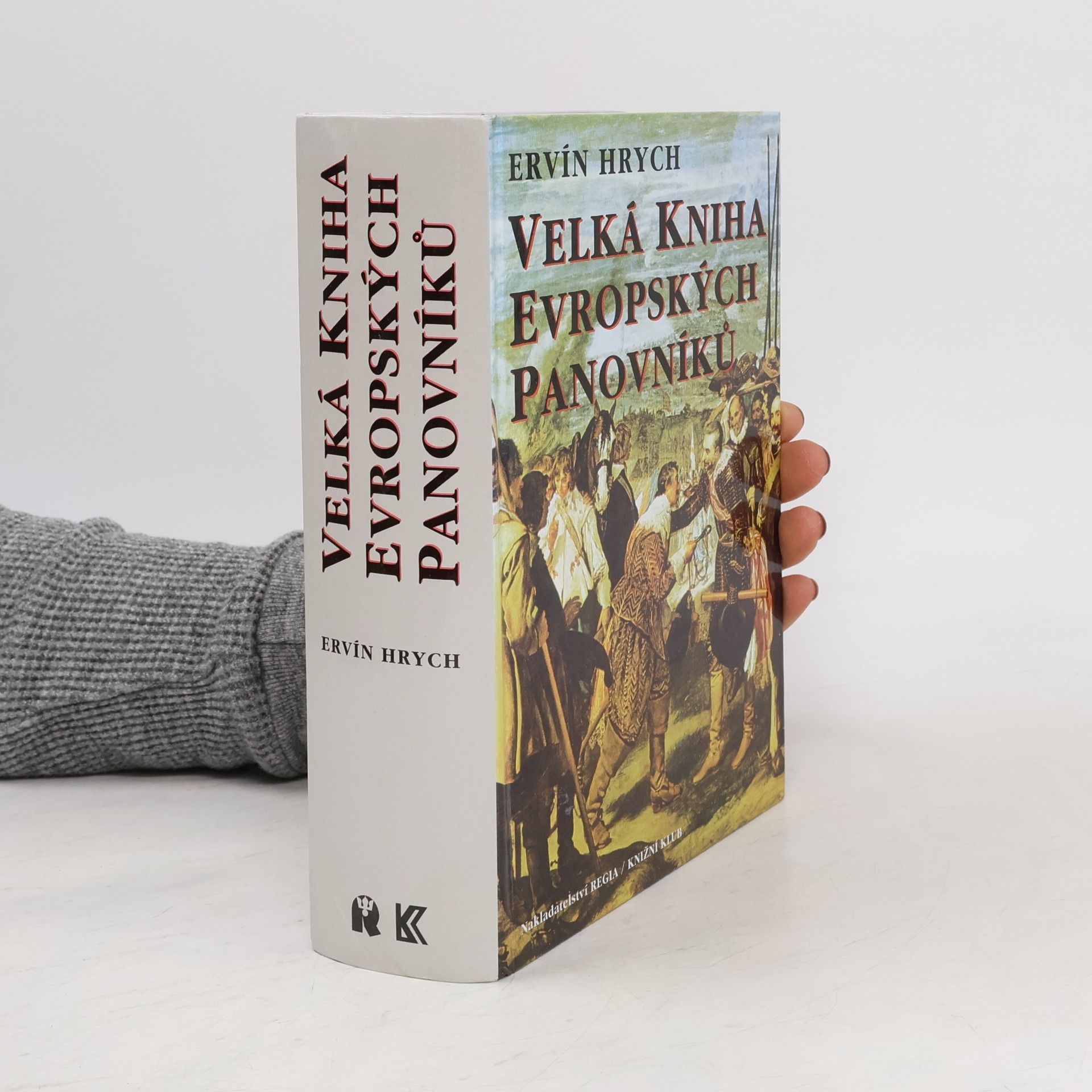 Ervín Hrych Velká kniha evropských panovníků