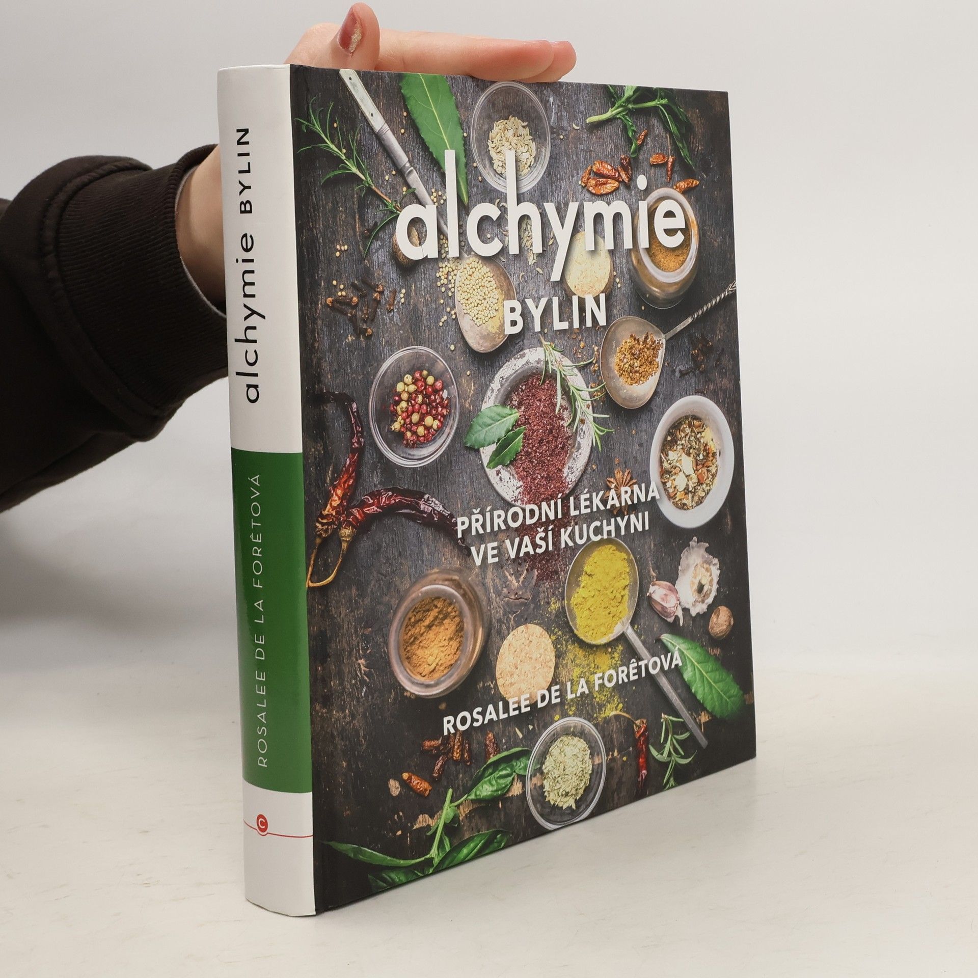 Rosalee De La Foret Alchymie bylin – Přírodní lékárna ve vaší kuchyni