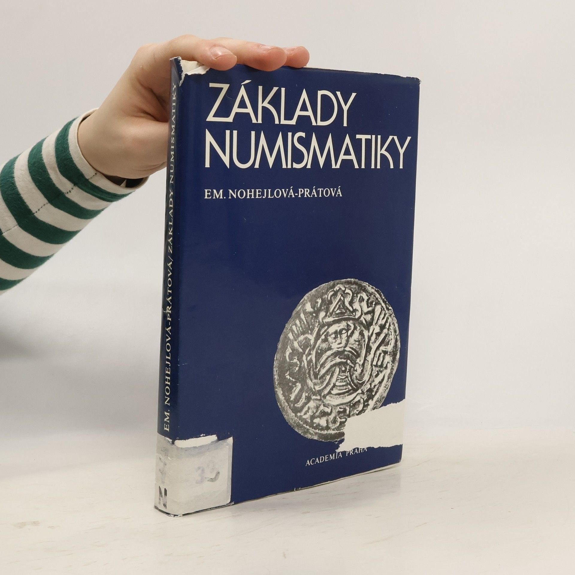 Emanuela Nohejlová Prátová Základy numismatiky