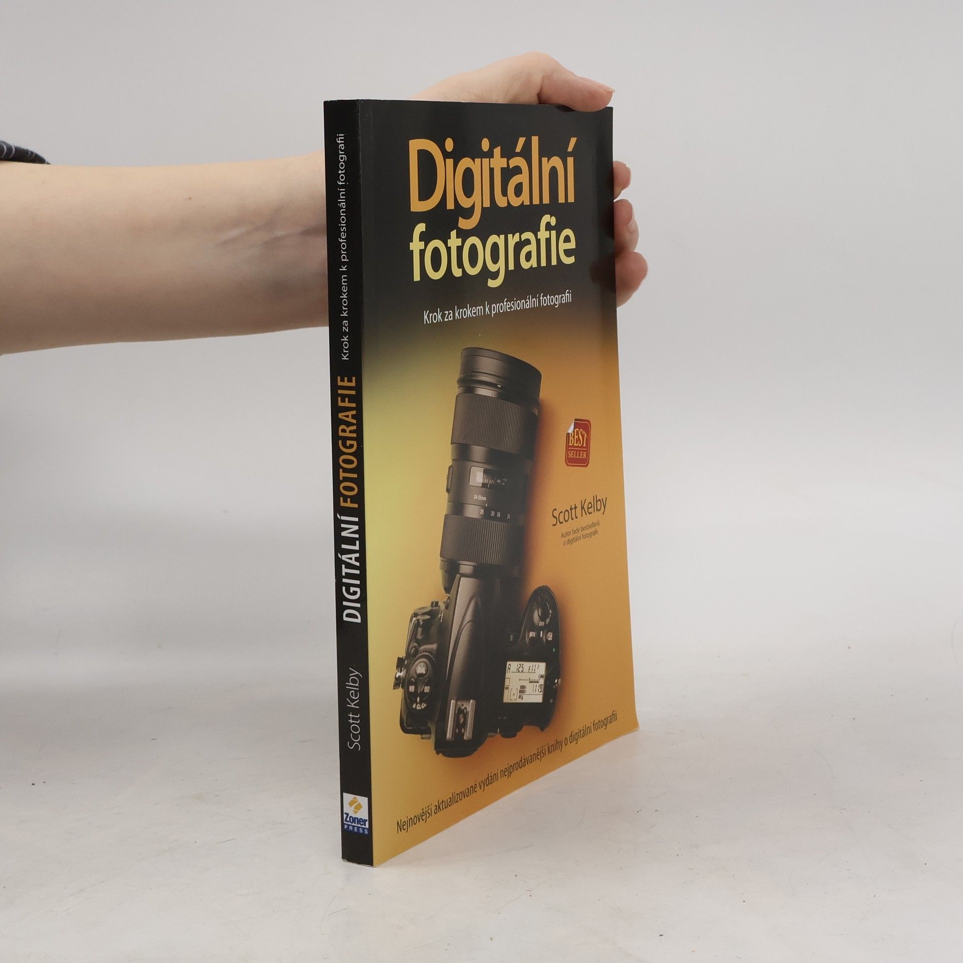 Scott Kelby Digitální fotografie: Krok za krokem k profesionální fotografii