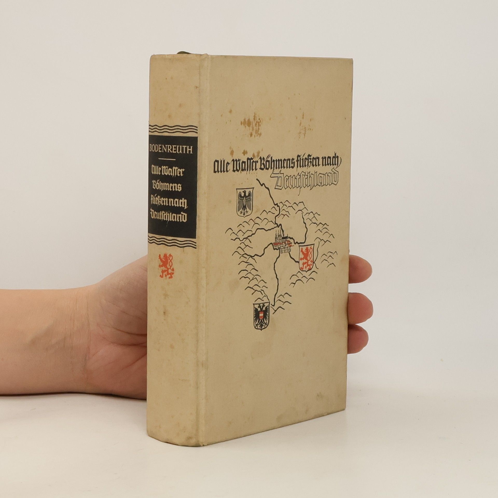 Friedrich Bodenreuth Alle Wasser Böhmens fließen nach Deutschland