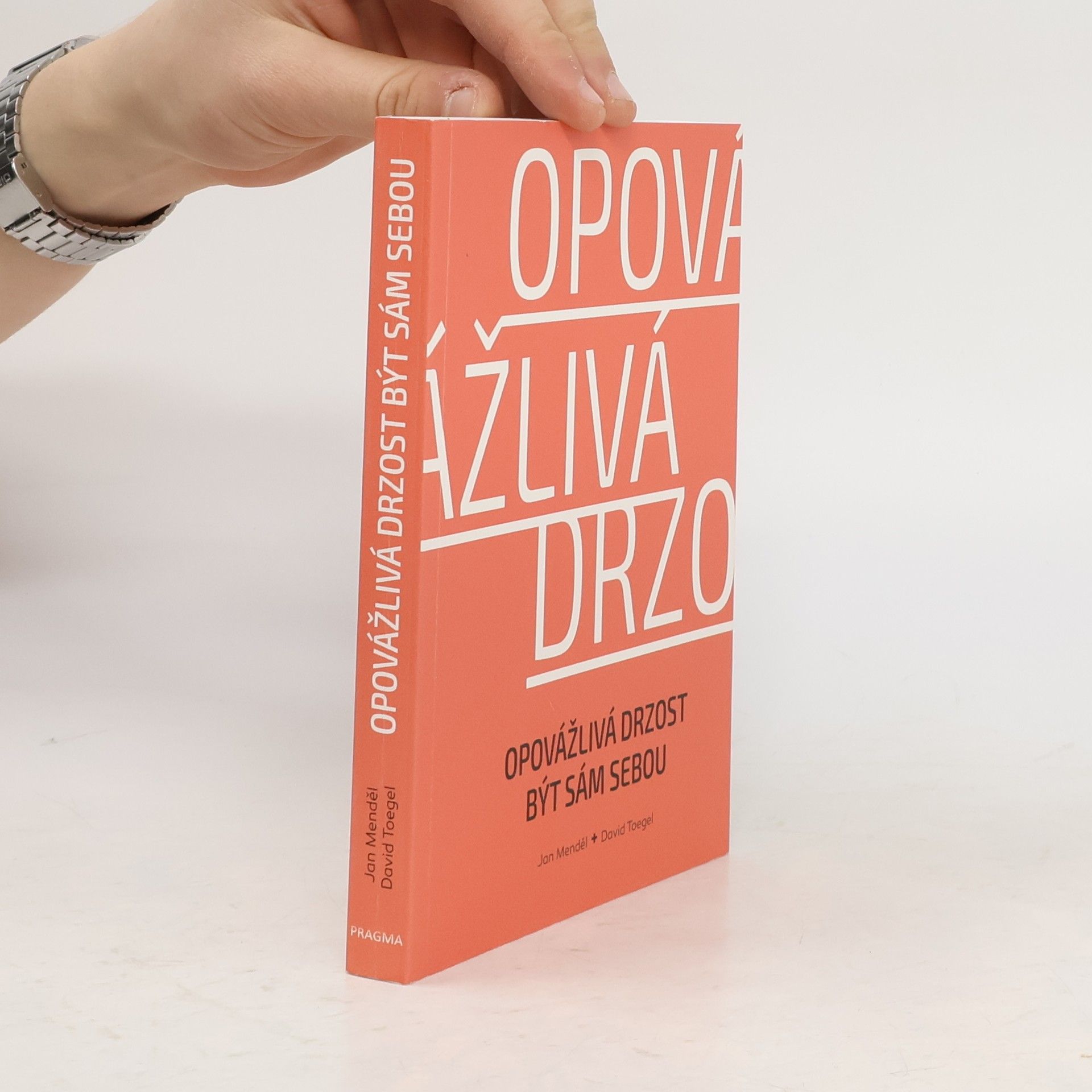 David Toegel Opovážlivá drzost být sám sebou