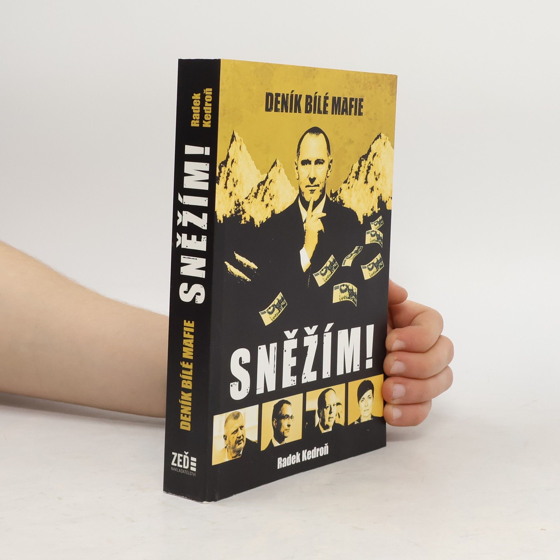 Radek Kedroň Sněžím! Deník bílé mafie