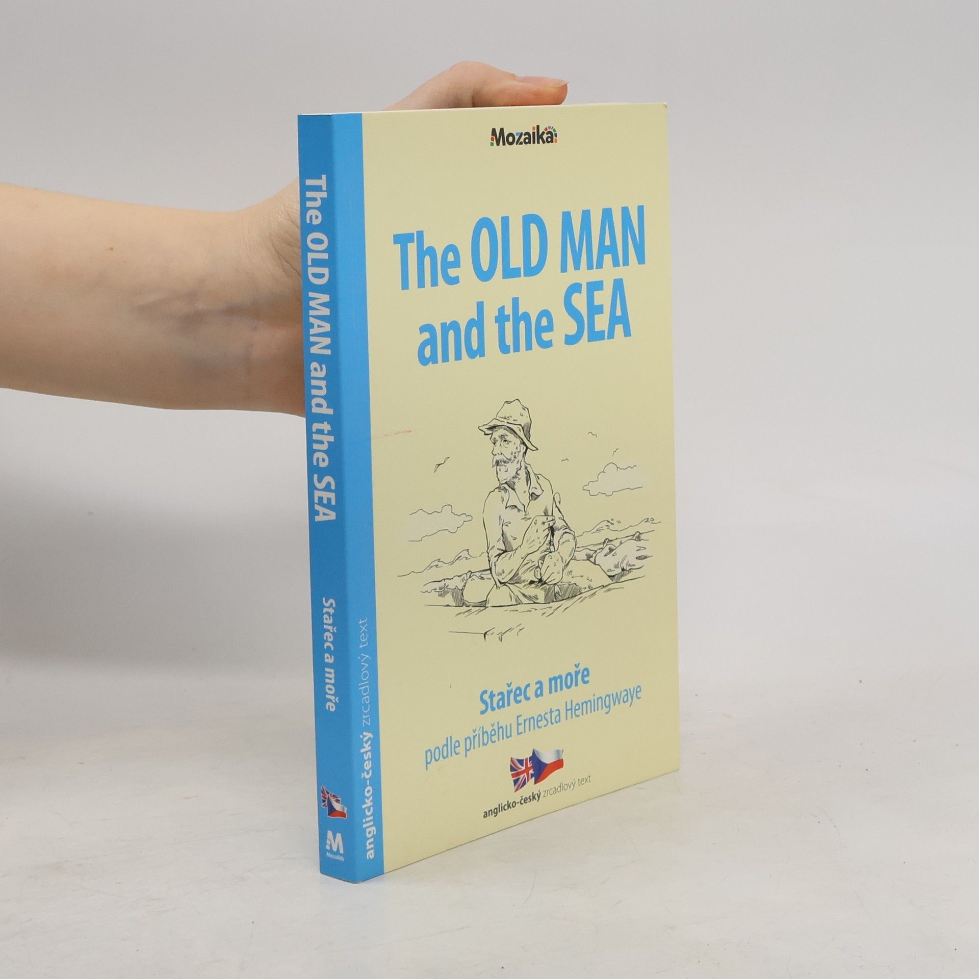 The Old Man And The Sea = Stařec a moře