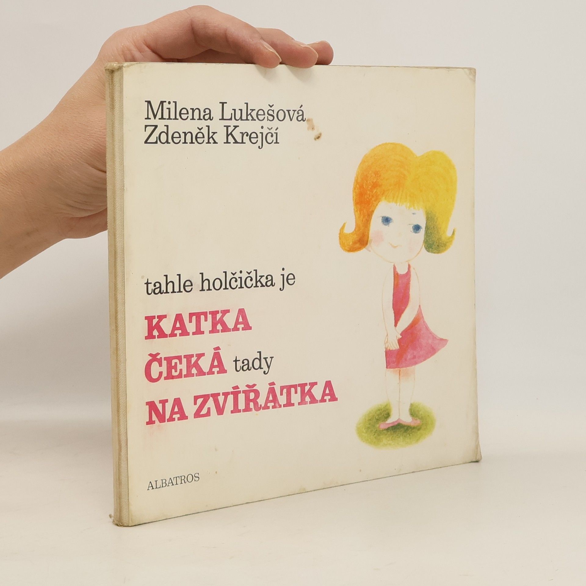 Milena Lukešová Katka volá na zvířátka