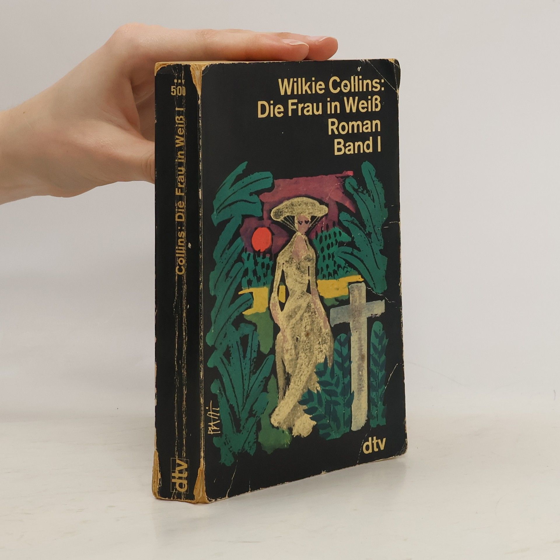 Die Frau in Weiss. Band I.