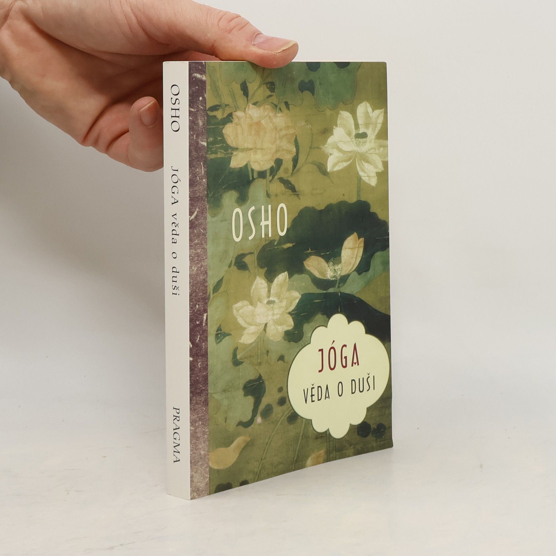 Osho Jóga. Věda o duši