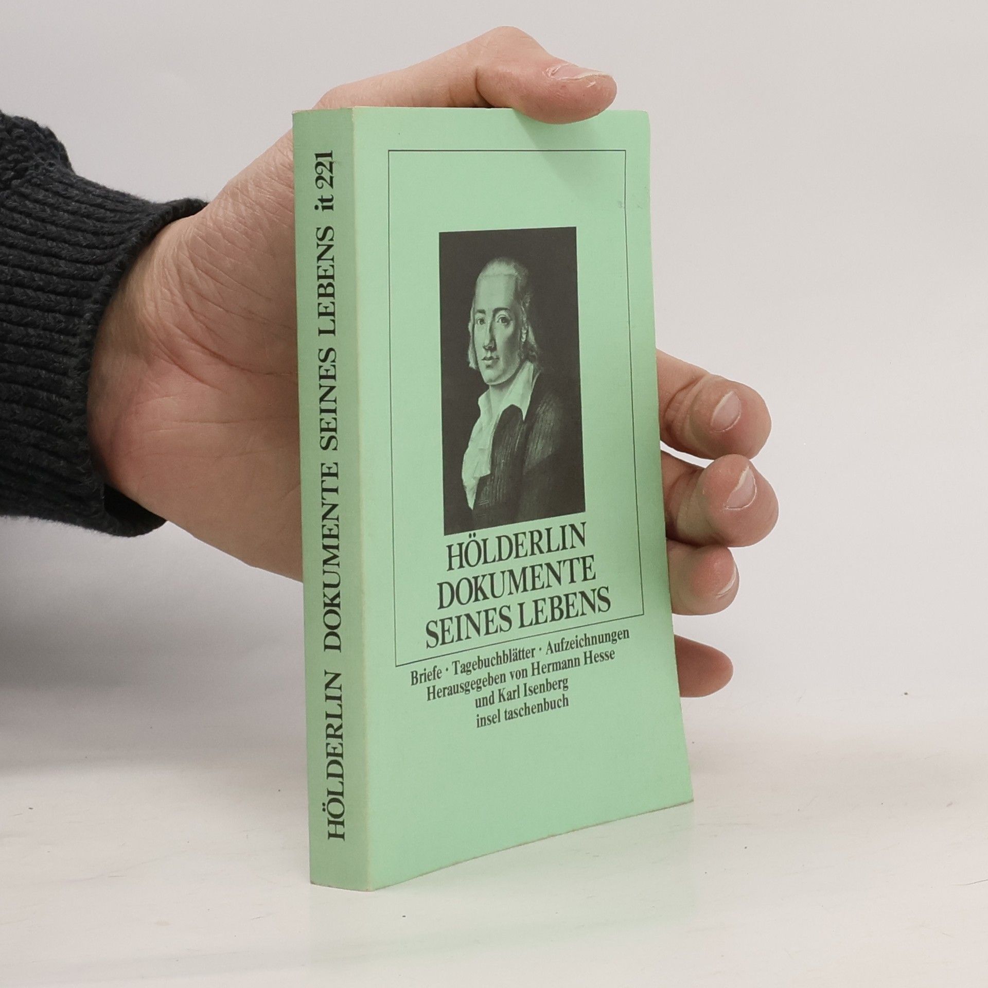 Friedrich Hölderlin Insel Taschenbuch - 221: Dokumente seines Lebens