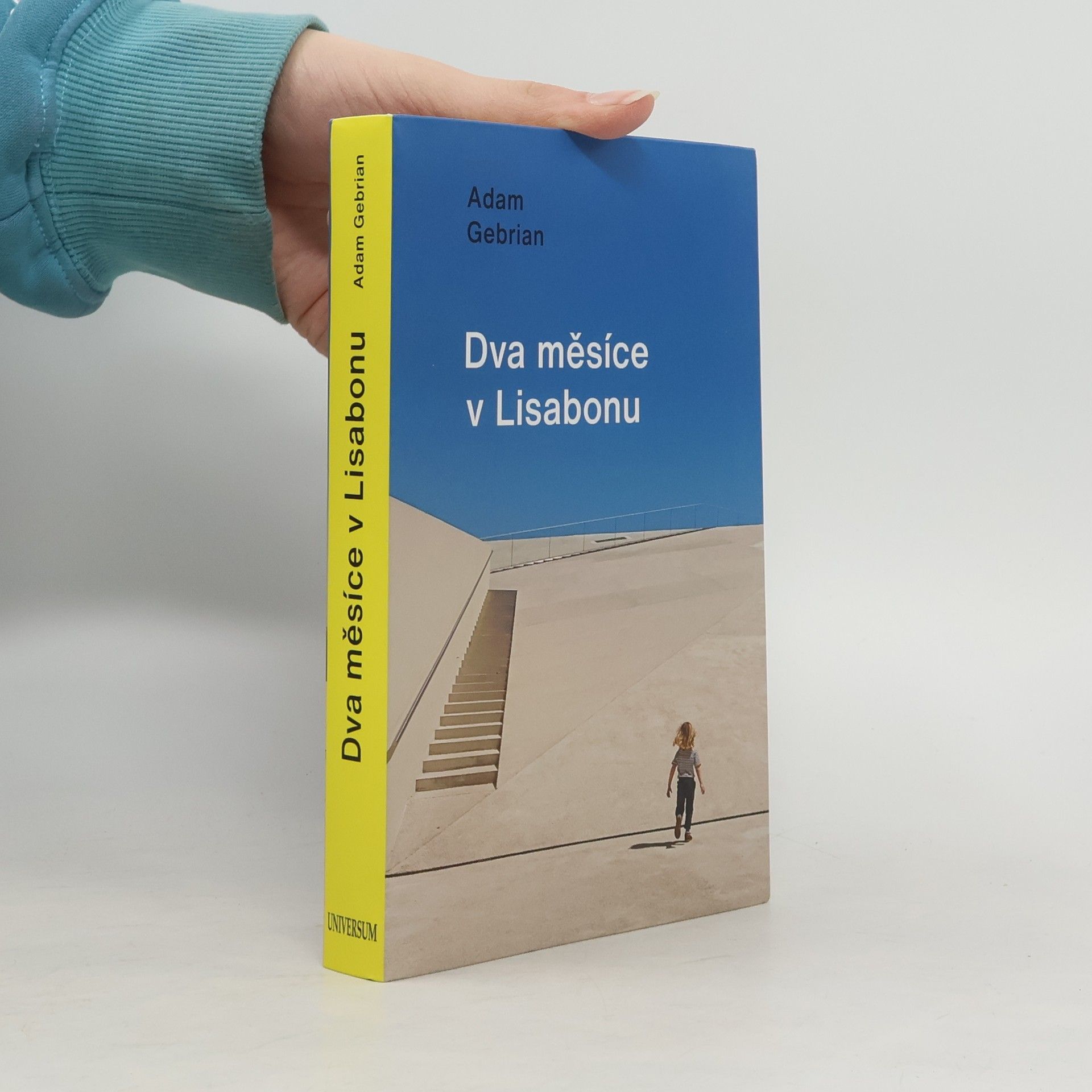 Adam Gebrian Dva měsíce v Lisabonu