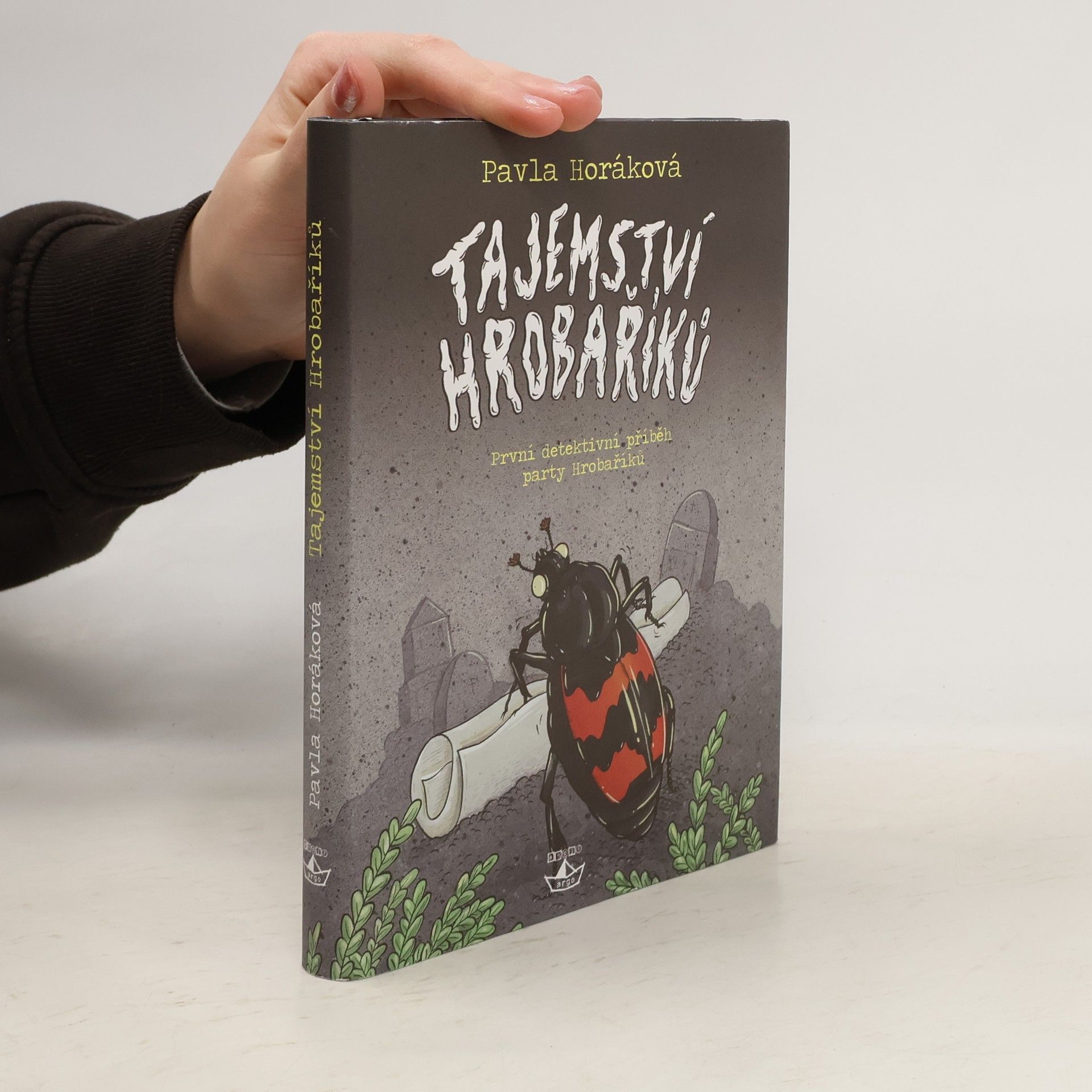 Pavla Horáková Tajemství Hrobaříků. Hrobaříci 1