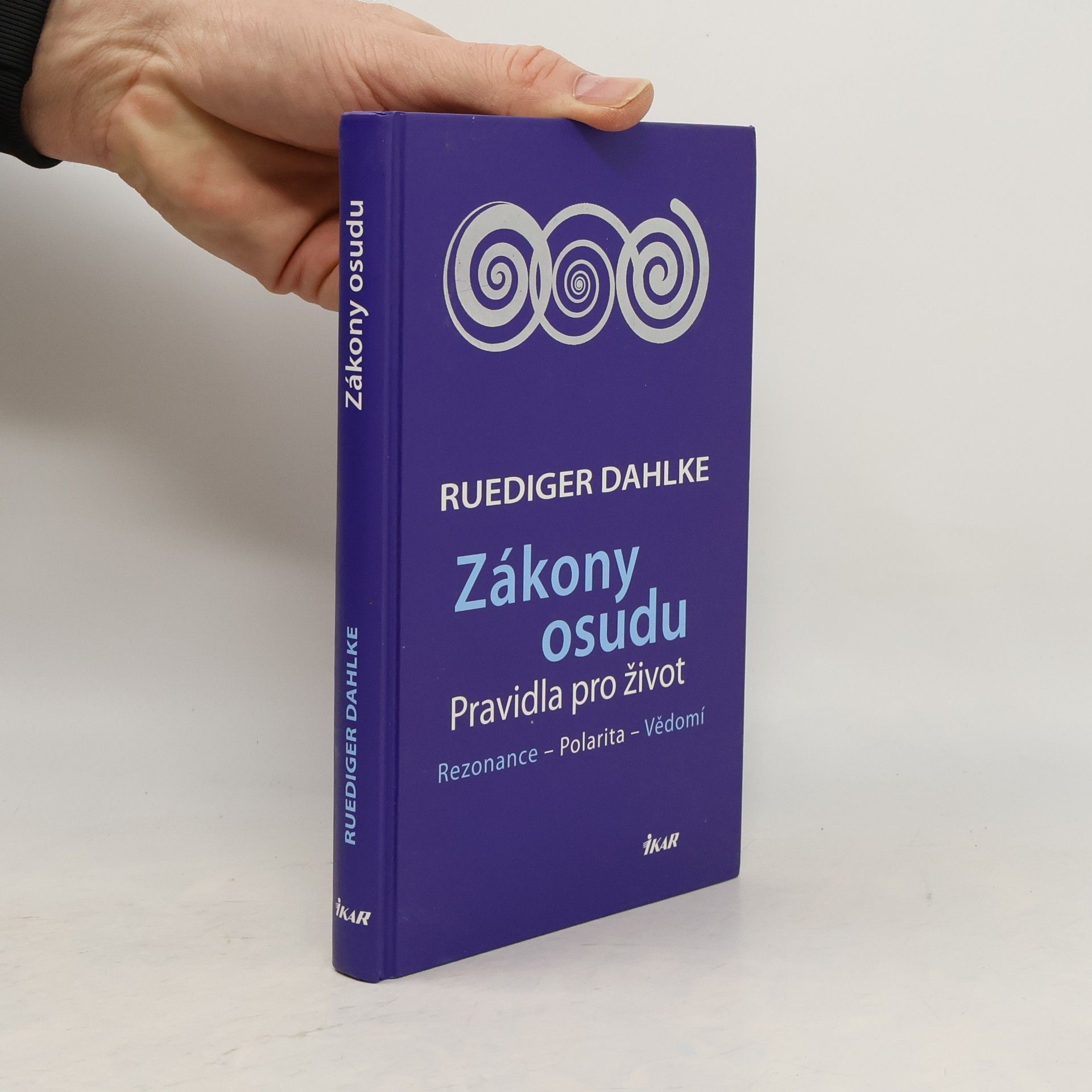 Ruediger Dahlke Zákony osudu. Rezonance, polarita, vědomí