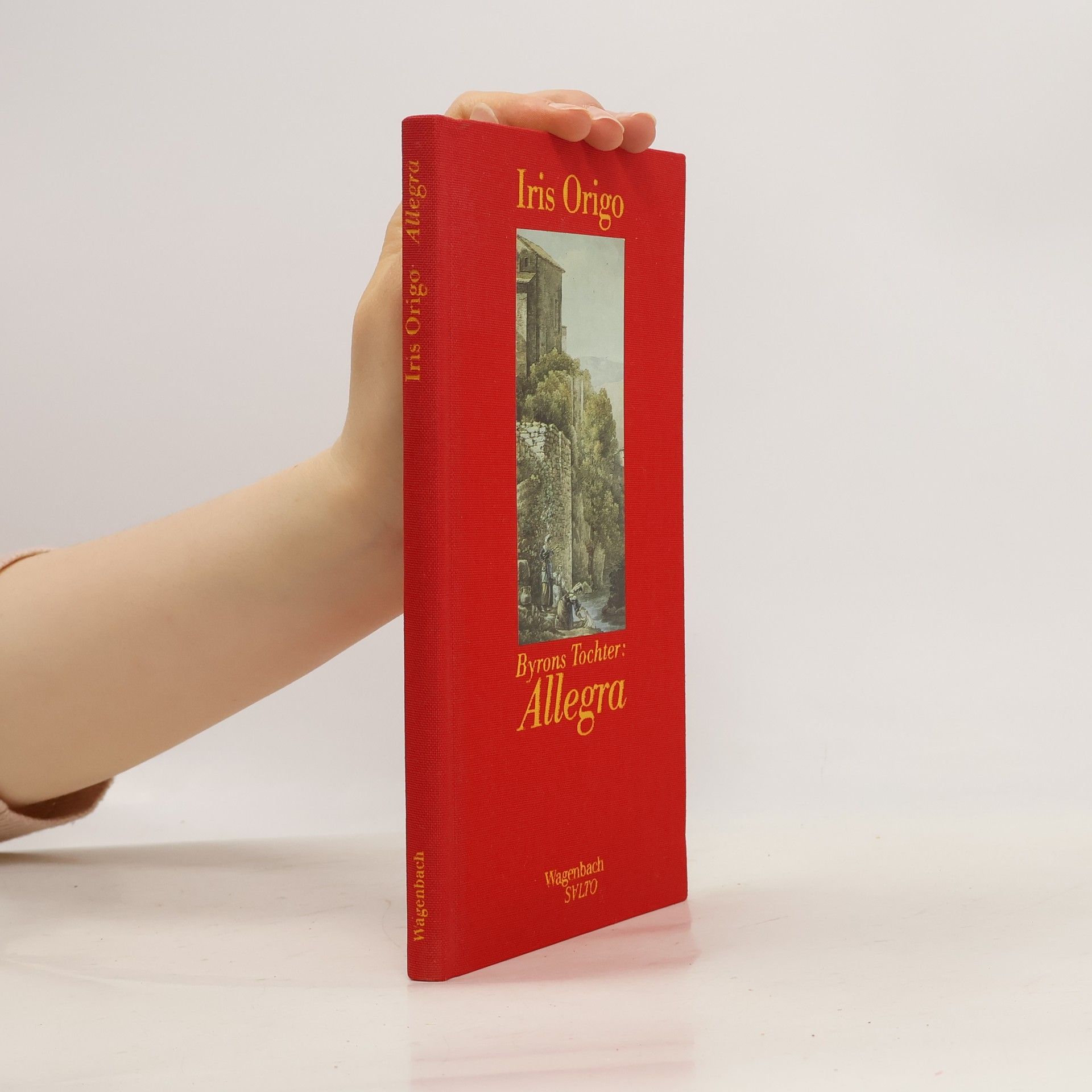 Iris Origo Byrons Tochter. Allegra